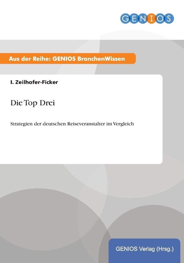 Die Top Drei: Strategien der deutschen Reiseveranstalter im Vergleich Law