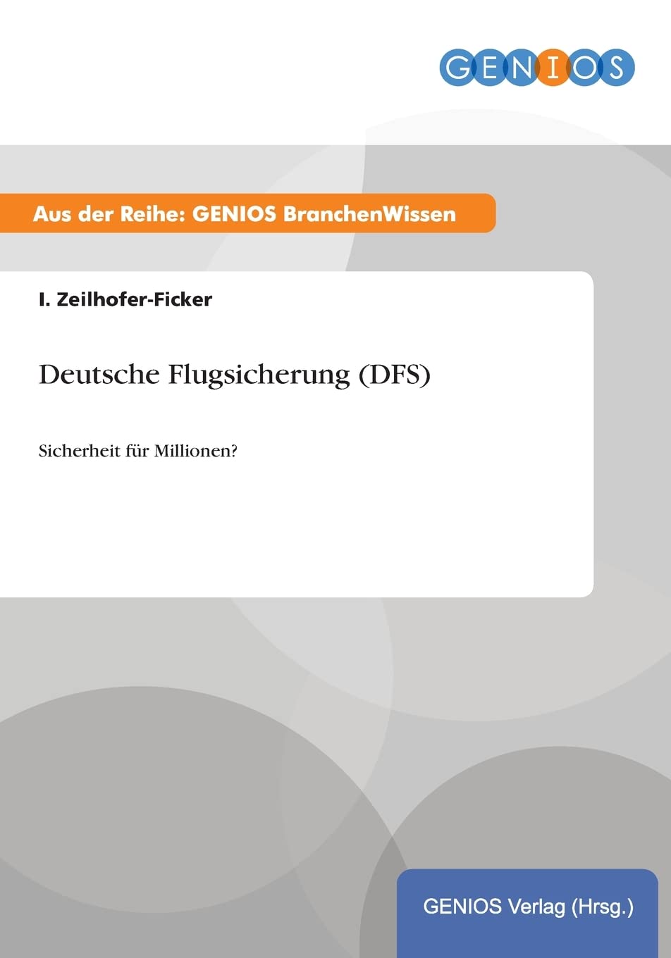 Deutsche Flugsicherung (DFS): Sicherheit für Millionen? Law