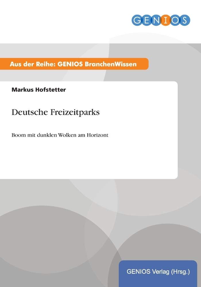 Deutsche Freizeitparks: Boom mit dunklen Wolken am Horizont Law