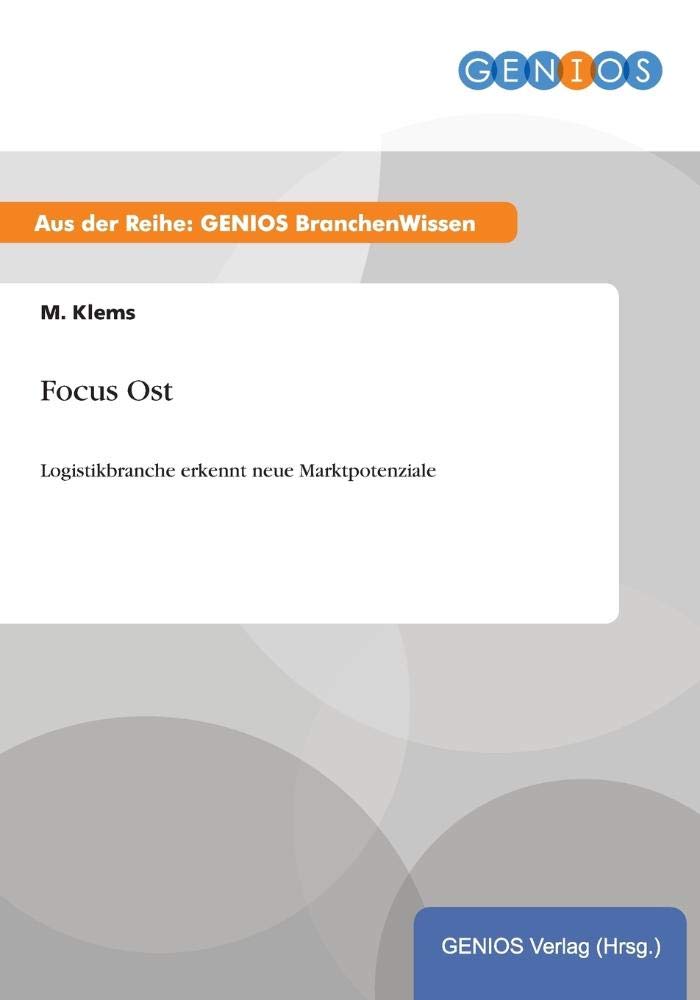 Focus Ost: Logistikbranche erkennt neue Marktpotenziale Law