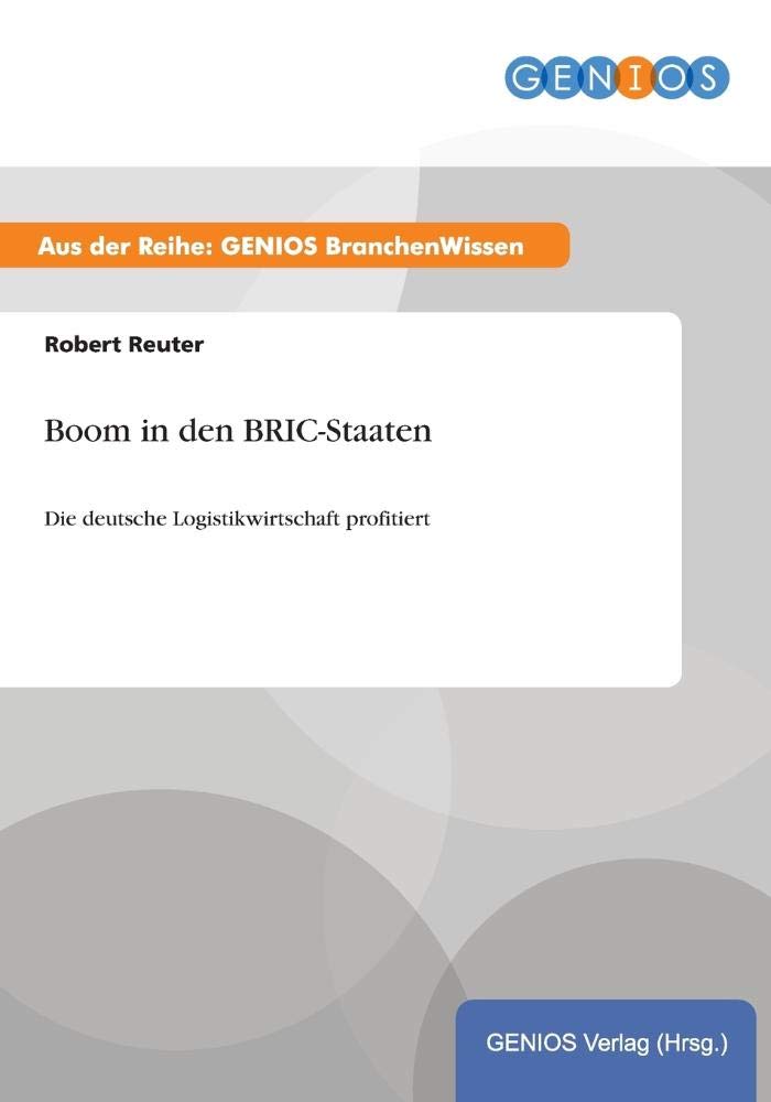 Boom in den BRIC-Staaten: Die deutsche Logistikwirtschaft profitiert Law