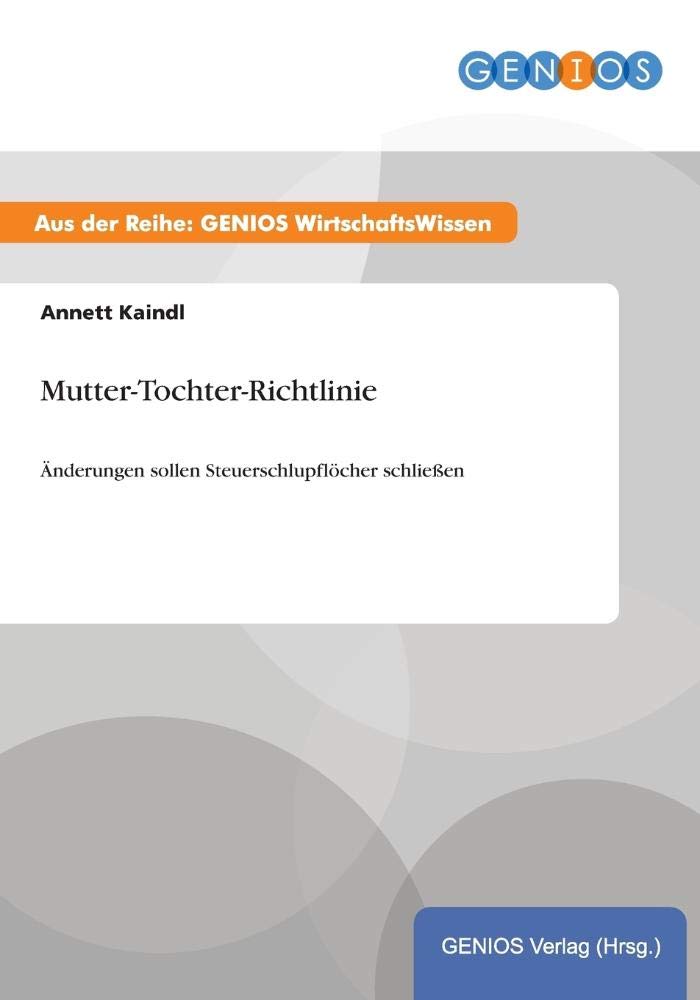 Mutter-Tochter-Richtlinie: Änderungen sollen Steuerschlupflöcher schließen Law