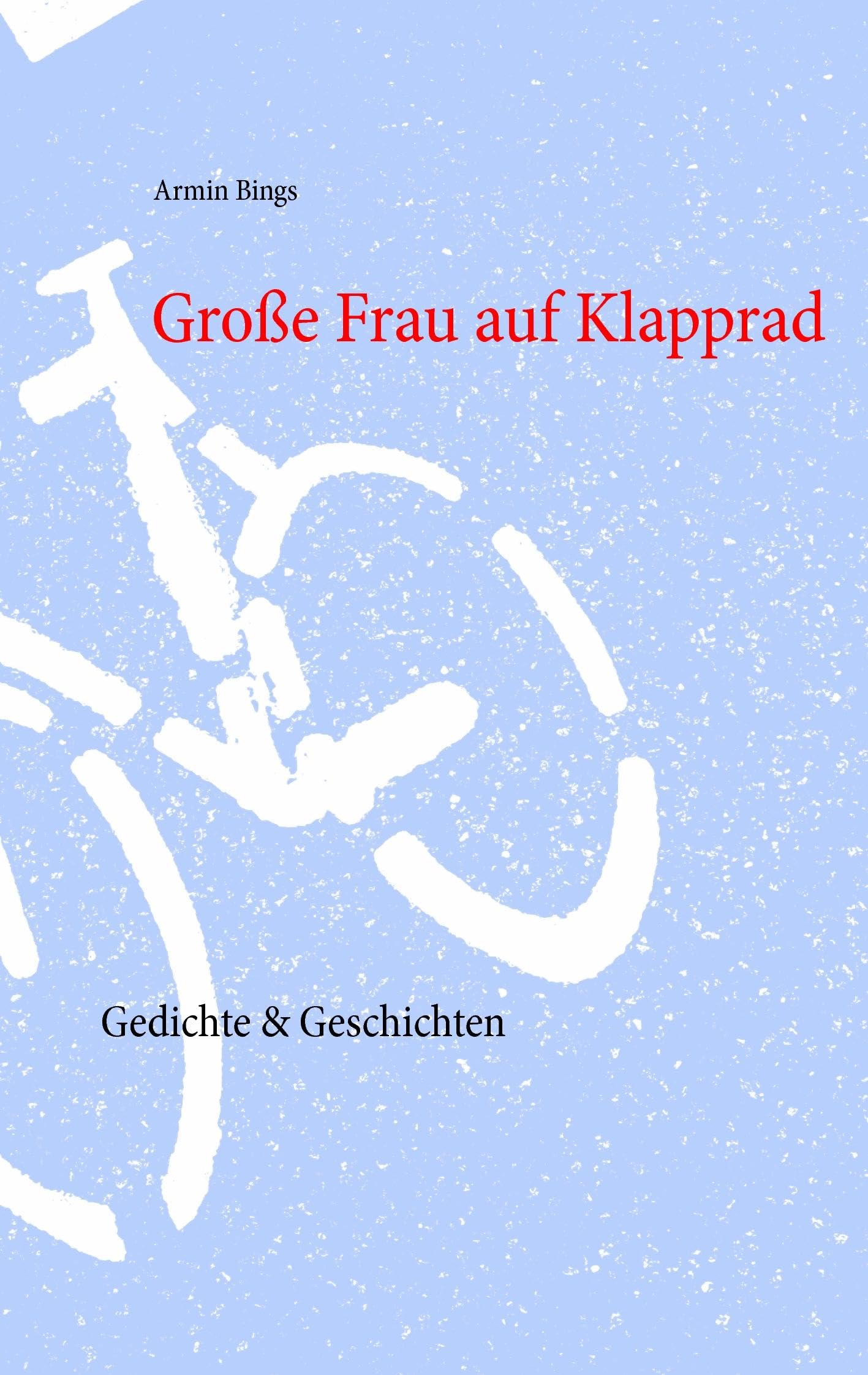 Große Frau auf Klapprad Poetry