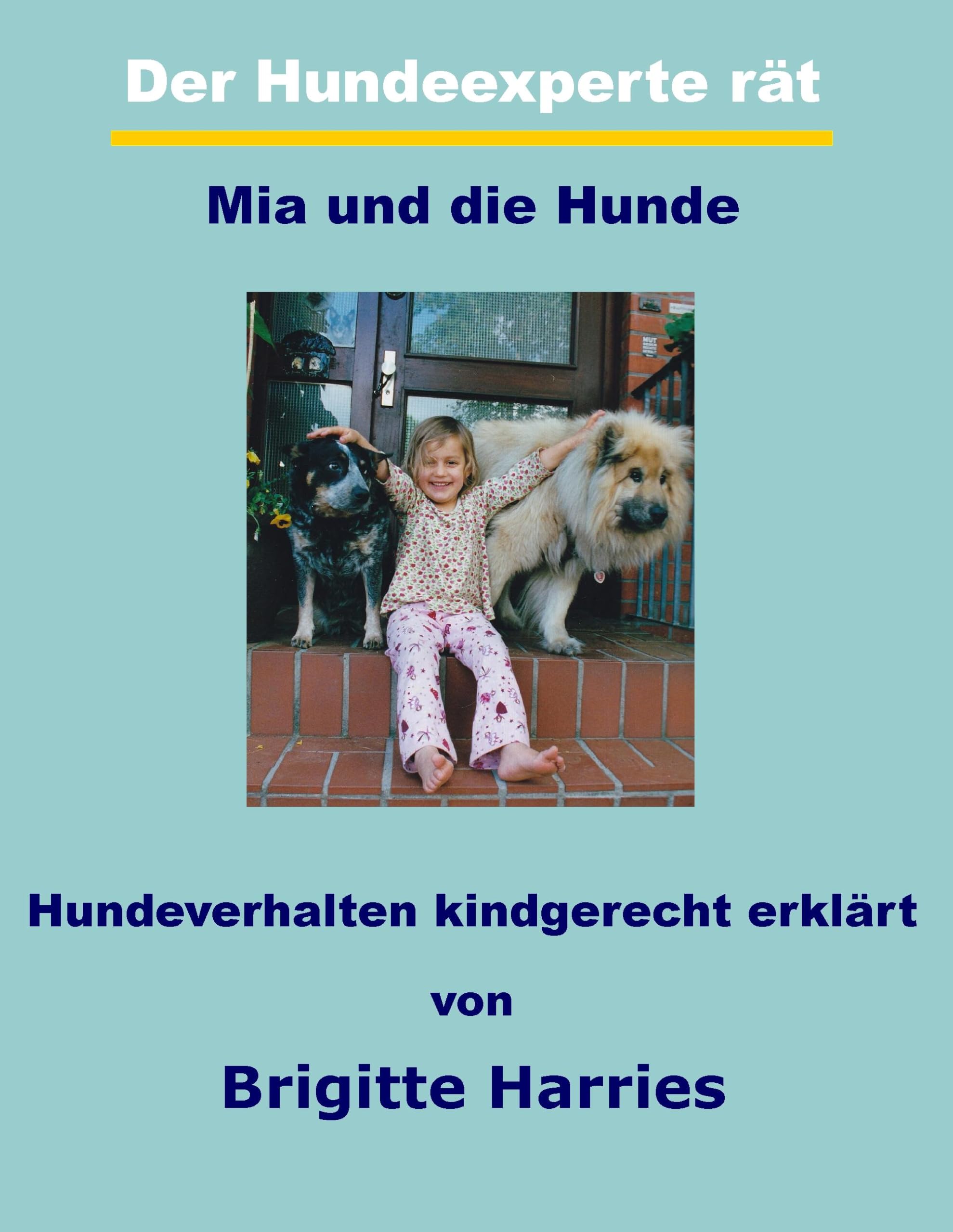 Der Hundeexperte rät - Mia und die Hunde book