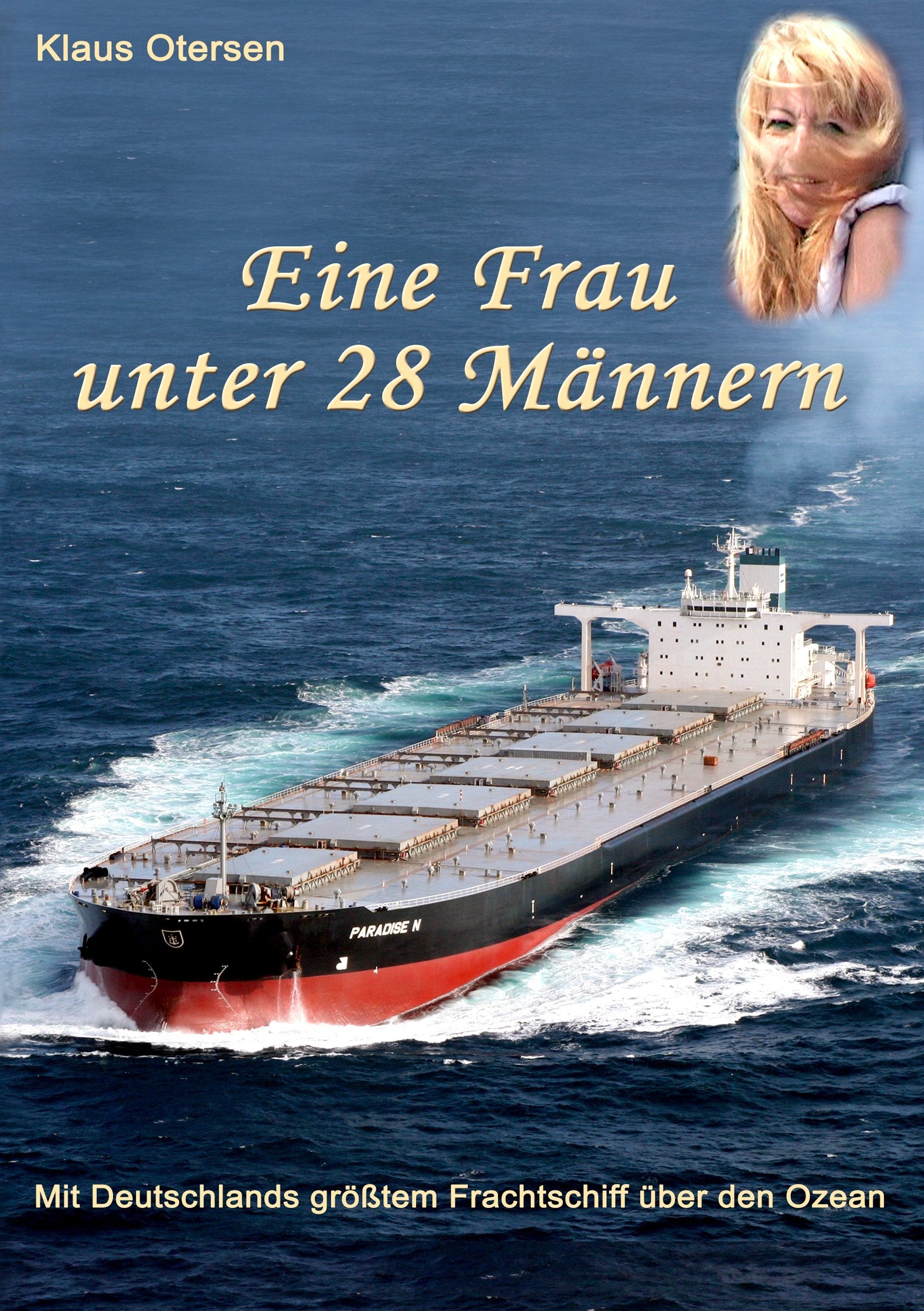 Als Frau allein unter 28 Männern: Mit Deutschlands größtem Frachtschiff nach Brasilien Leisure, Home & Garden