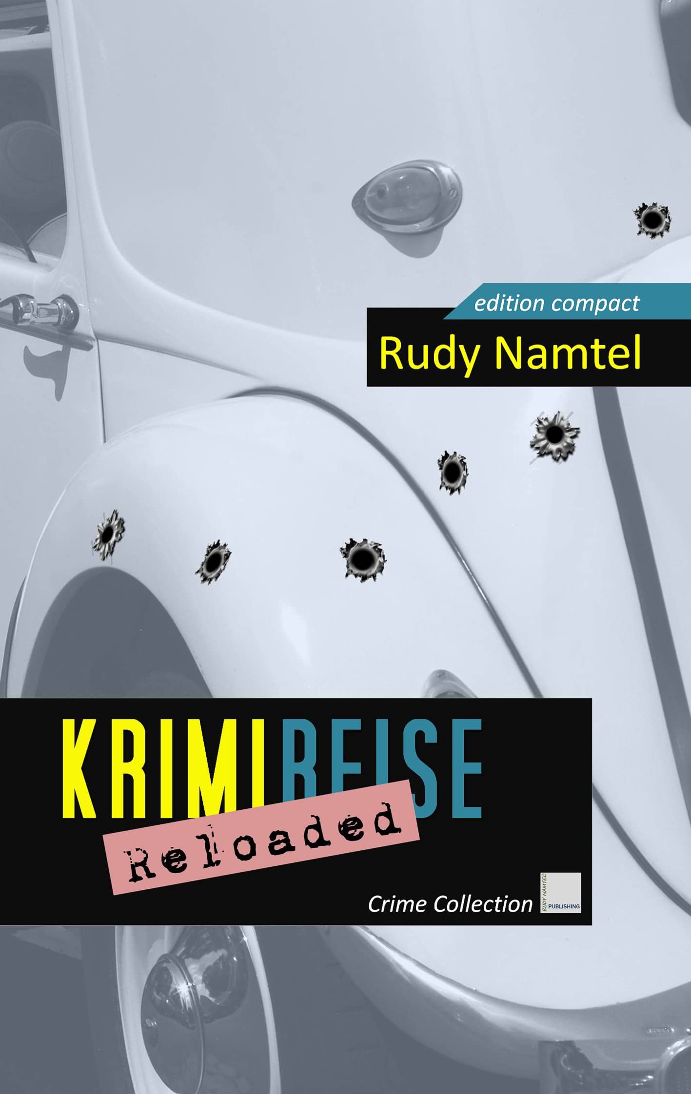 Krimi-Reise Reloaded: Crime Collection Contemporary literature