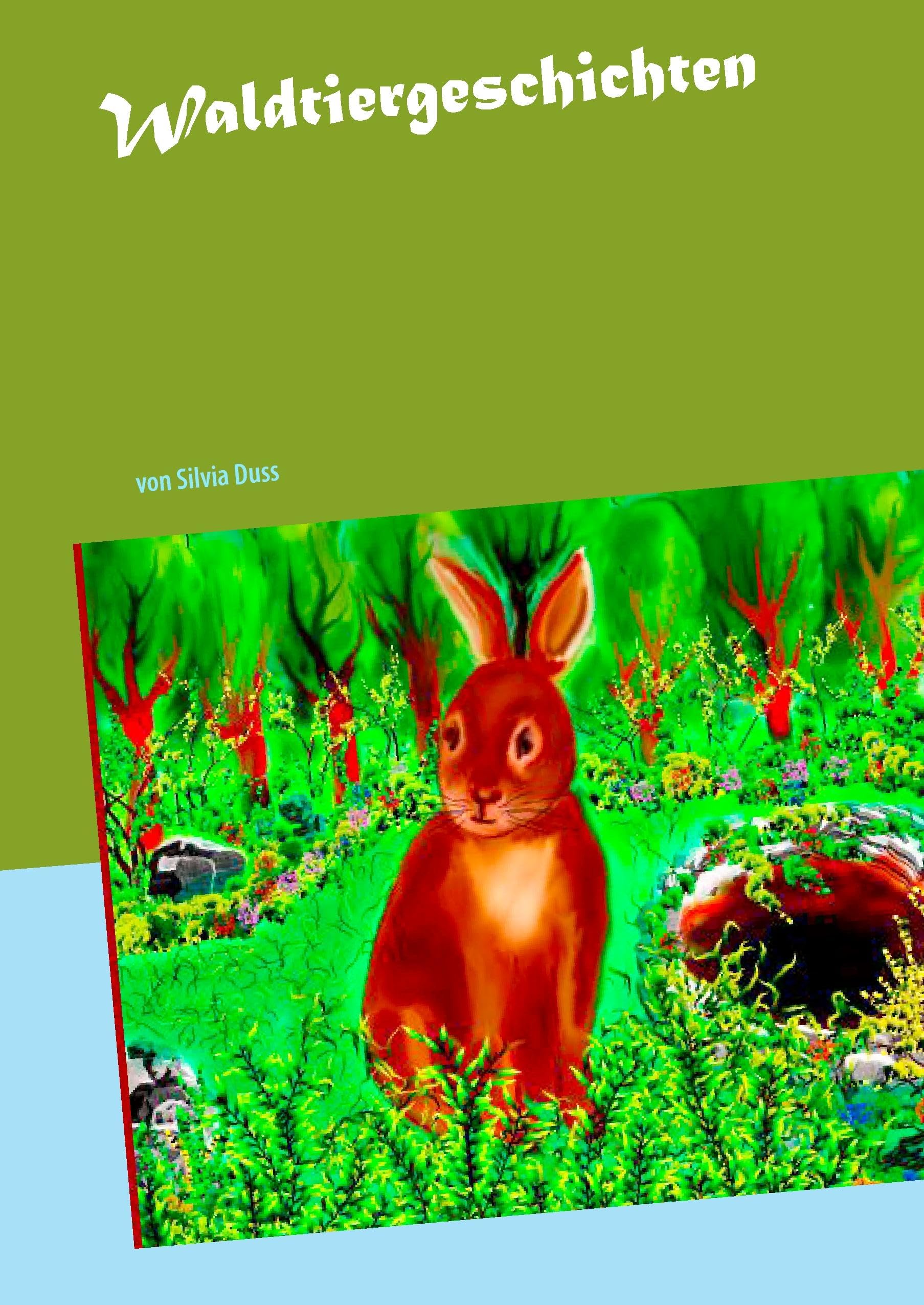Waldtiergeschichten: Lustige Geschichten von Waldtieren book