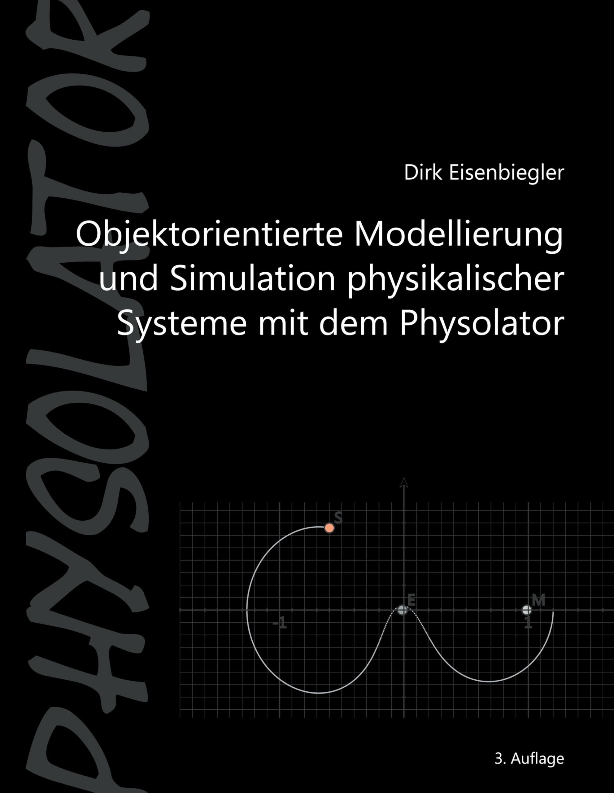 Product Image: Objektorientierte Modellierung und Simulation physikalischer Systeme mit dem Physolator