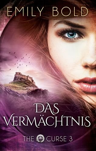 Das Vermächtnis: The Curse 3 Historical Fiction