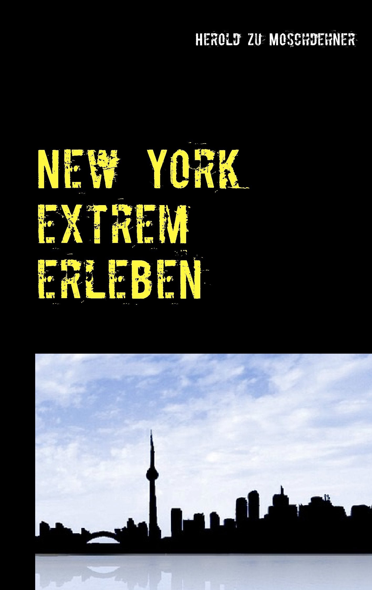 New York extrem erleben: ZufallsReiseführer für Abenteurer Leisure, Home & Garden