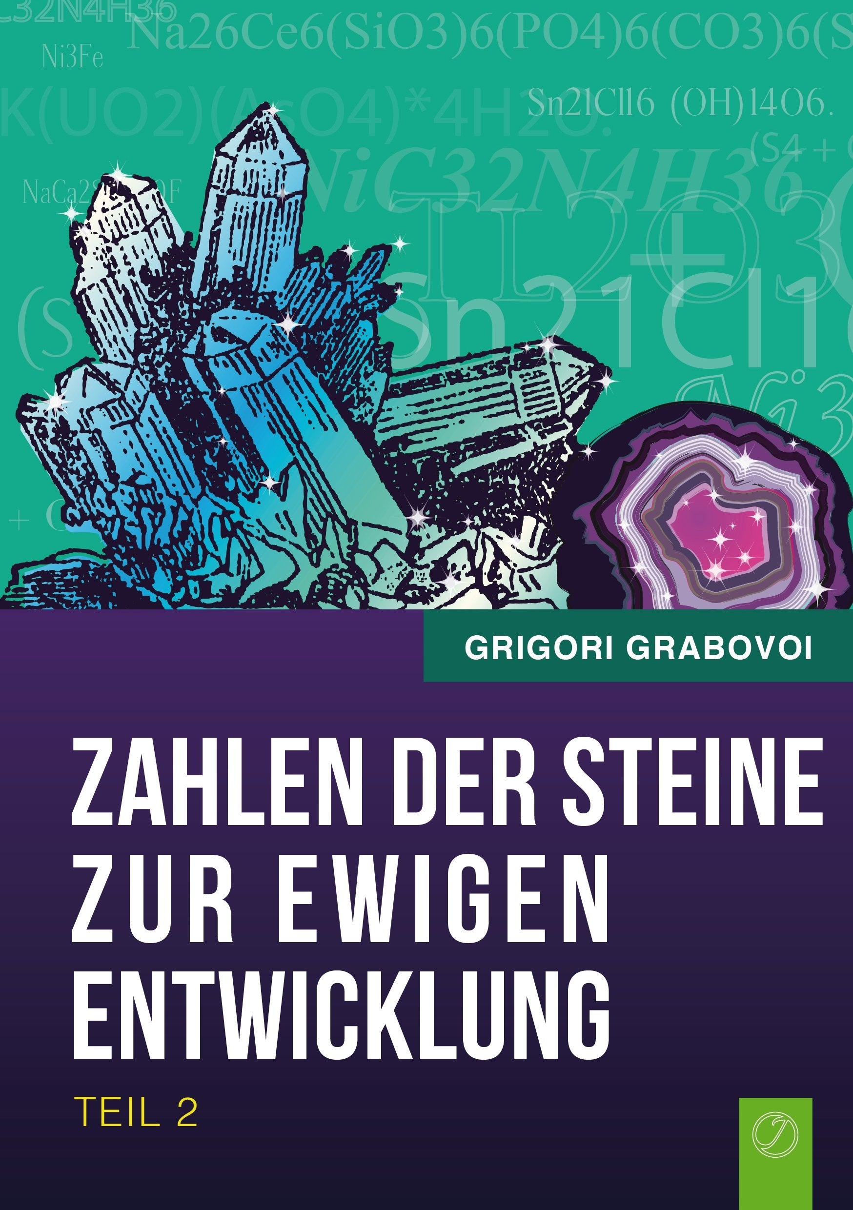 Die Zahlen der Steine zur ewigen Entwicklung - Teil 2 book