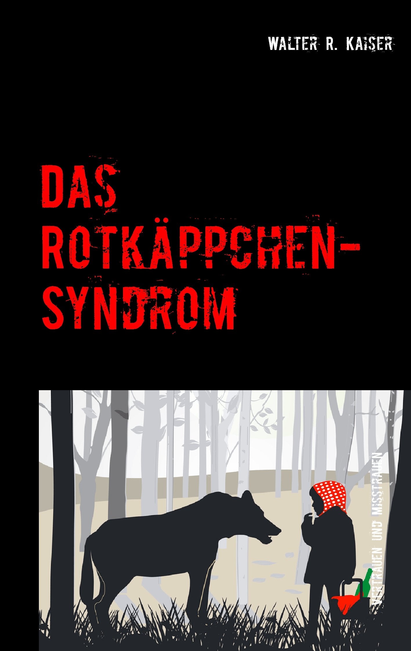 Product Image: Das Rotkäppchen-Syndrom