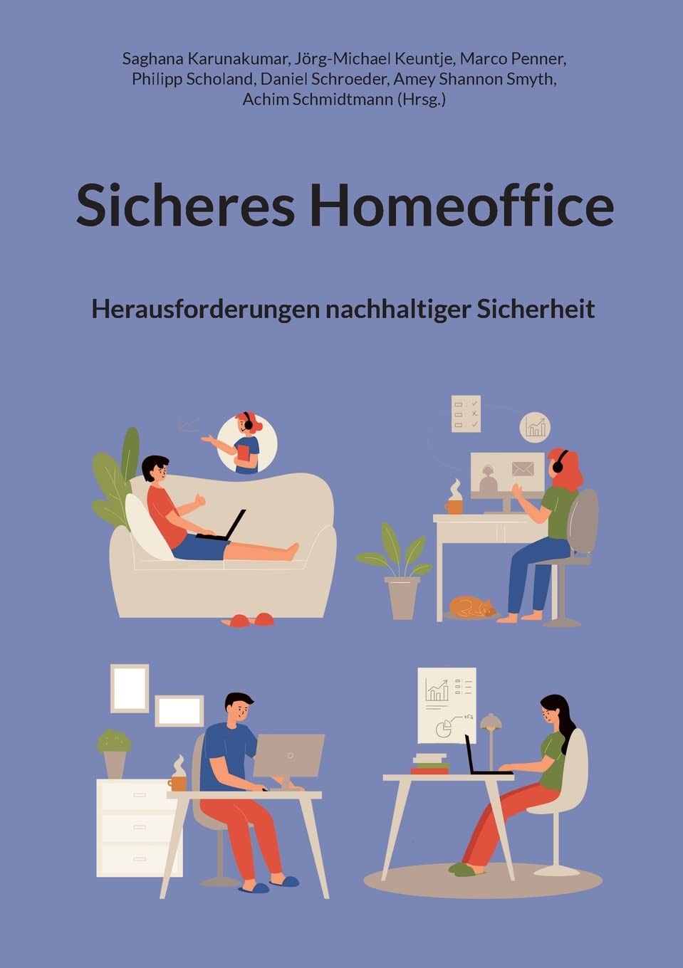 Sicheres Homeoffice: Herausforderungen nachhaltiger Sicherheit Computer Science