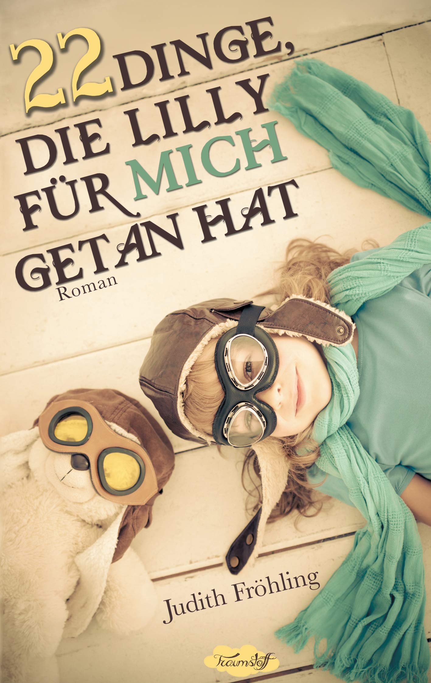 22 Dinge, die Lilly für mich getan hat Novels & Short Stories