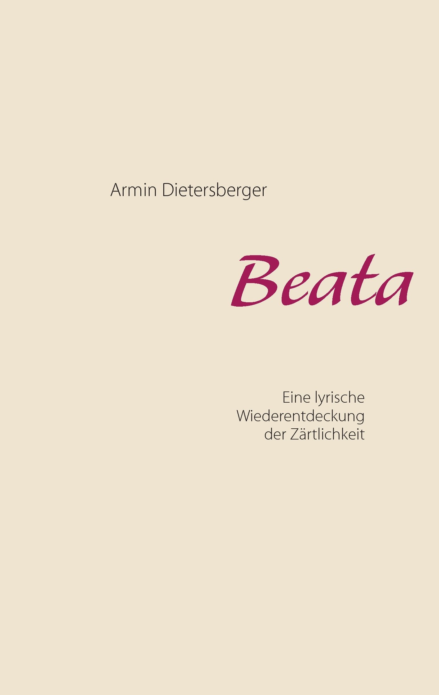 Beata: Eine lyrische Wiederentdeckung der Zärtlichkeit book
