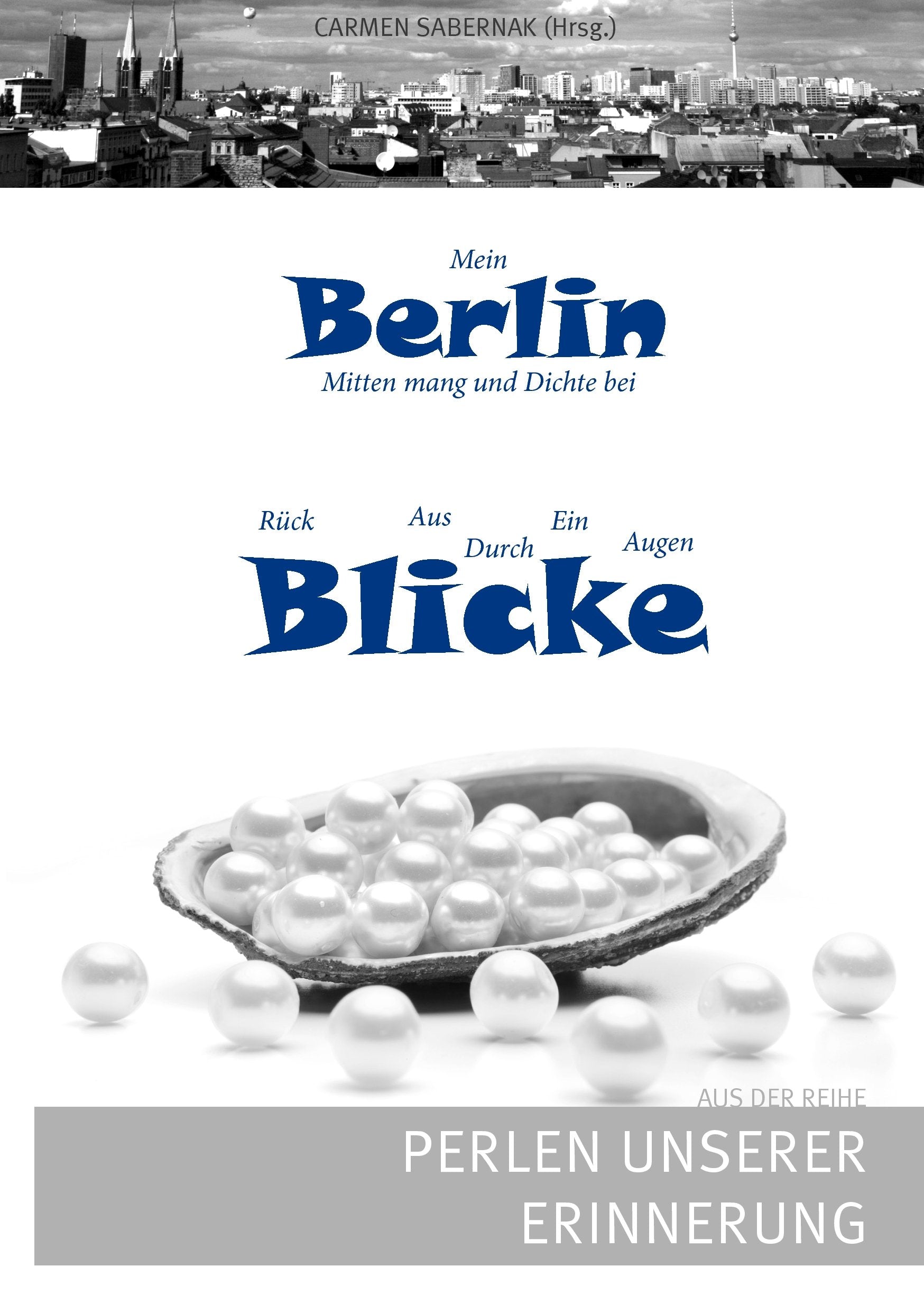 Mein Berlin: Mitten mang und Dichte bei Contemporary literature