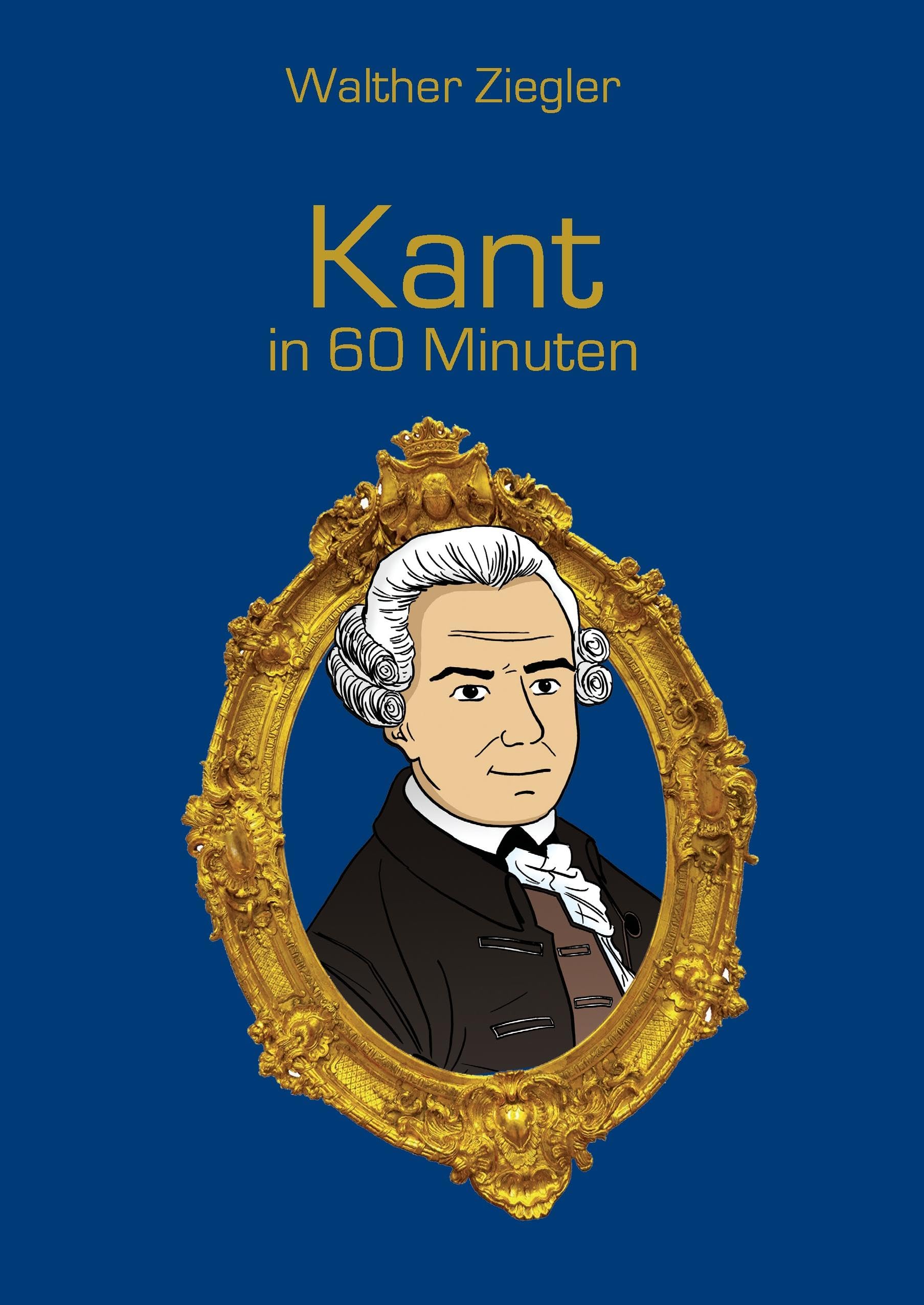 Kant in 60 Minuten Philosophy