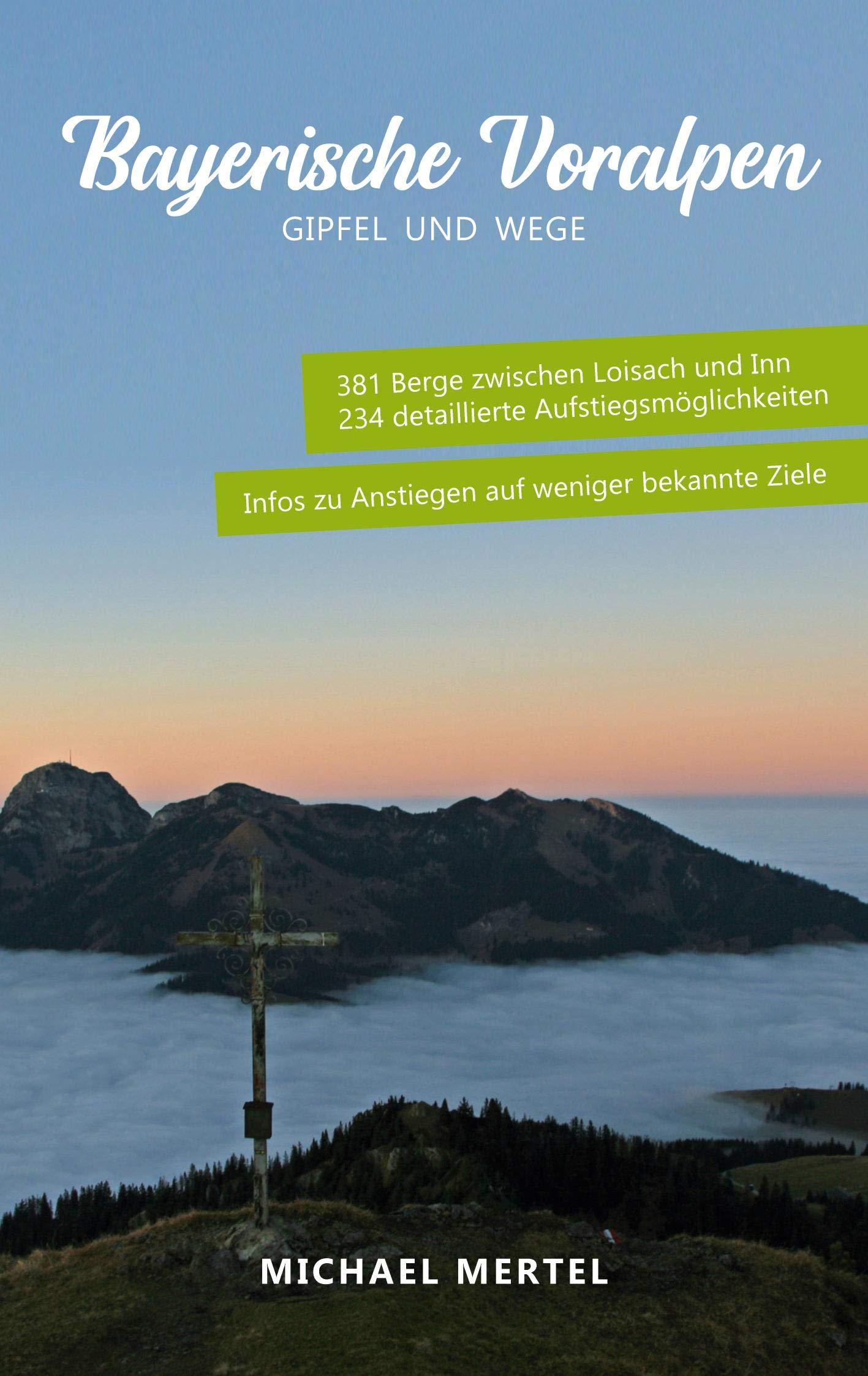 Bayerische Voralpen: Gipfel und Wege Leisure & Fun