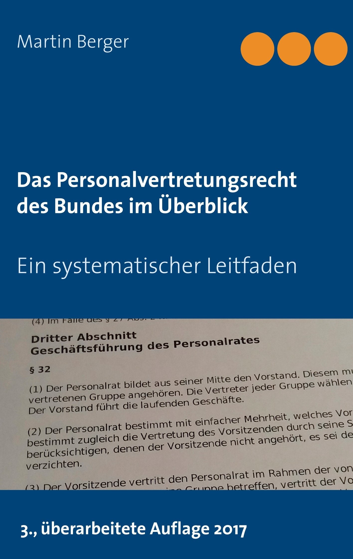 Das Personalvertretungsrecht des Bundes im Überblick: Ein systematischer Leitfaden Law