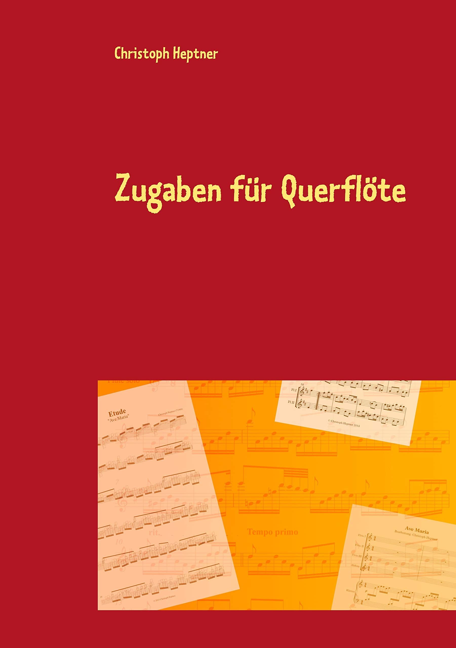 Zugaben für Querflöte: Virtuose Kostbarkeiten über bekannte Melodien Arts & Music