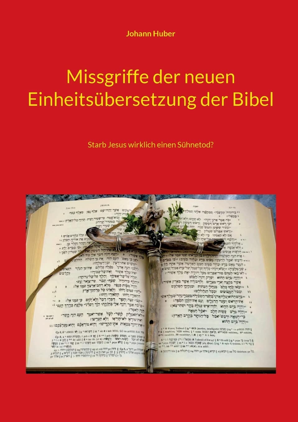 Missgriffe der neuen Einheitsübersetzung der Bibel book