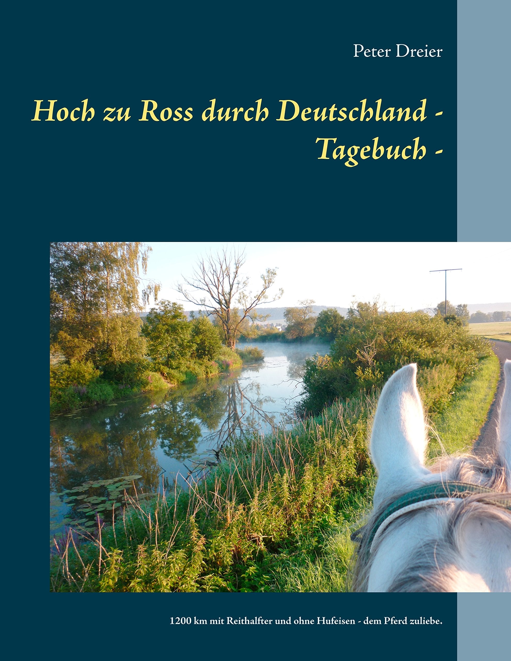 Hoch zu Ross durch Deutschland - Tagebuch - Pets