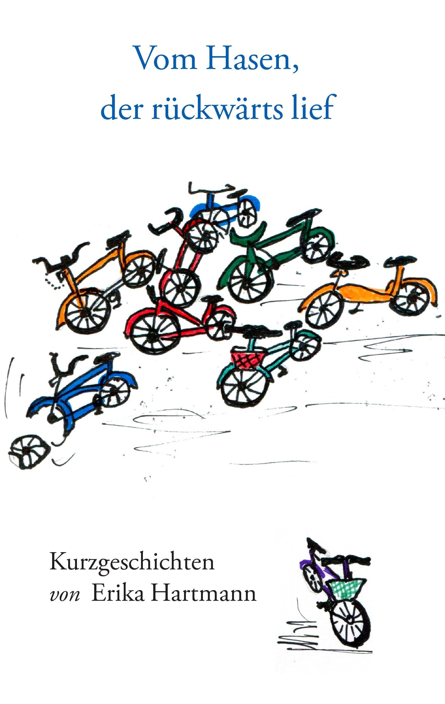 Vom Hasen, der rückwärts lief: Kurzgeschichten Contemporary literature