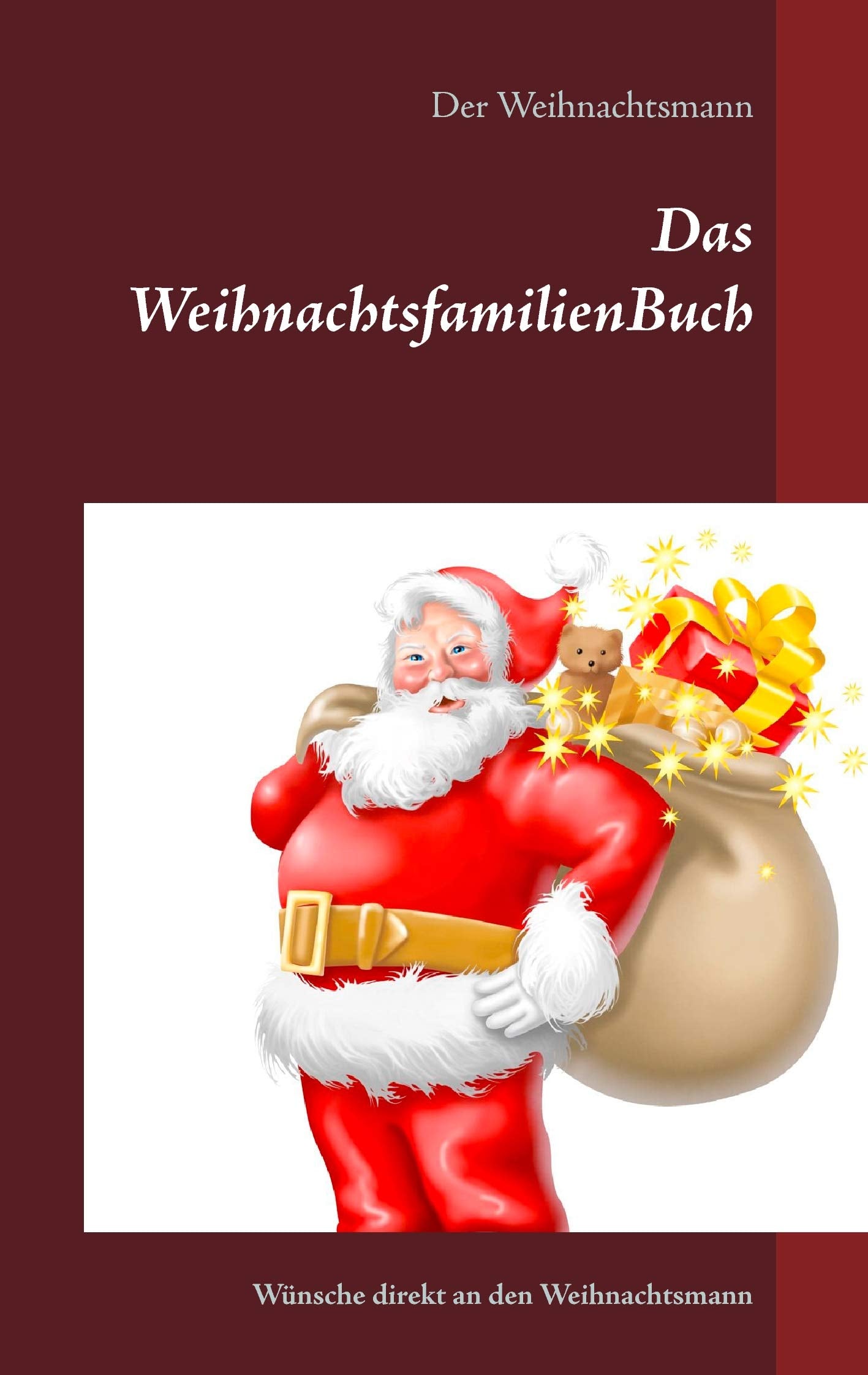 Das WeihnachtsfamilienBuch: Wünsche direkt an den Weihnachtsmann Contemporary literature