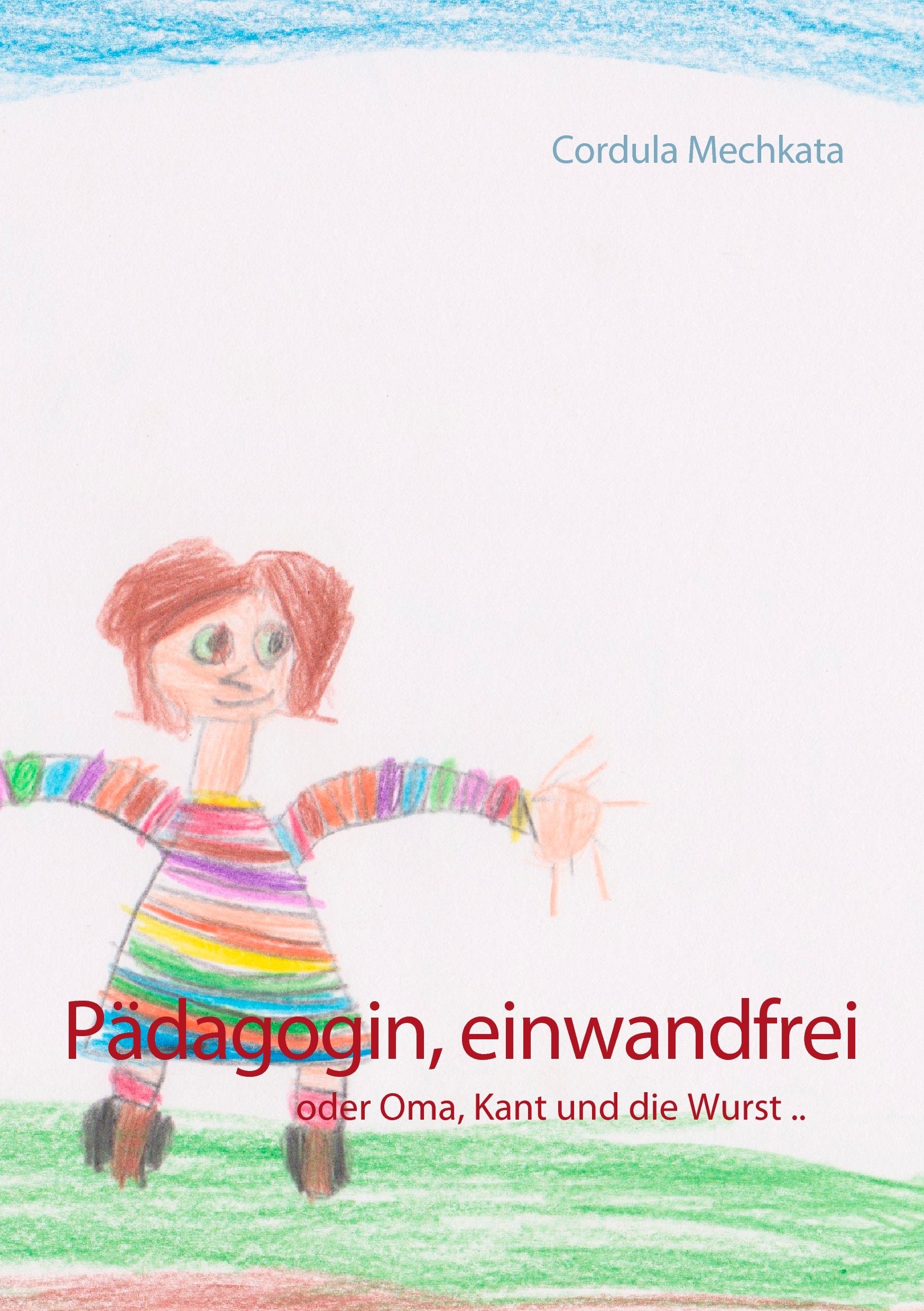 Product Image: Pädagogin, einwandfrei: oder Oma, Kant und die Wurst ..