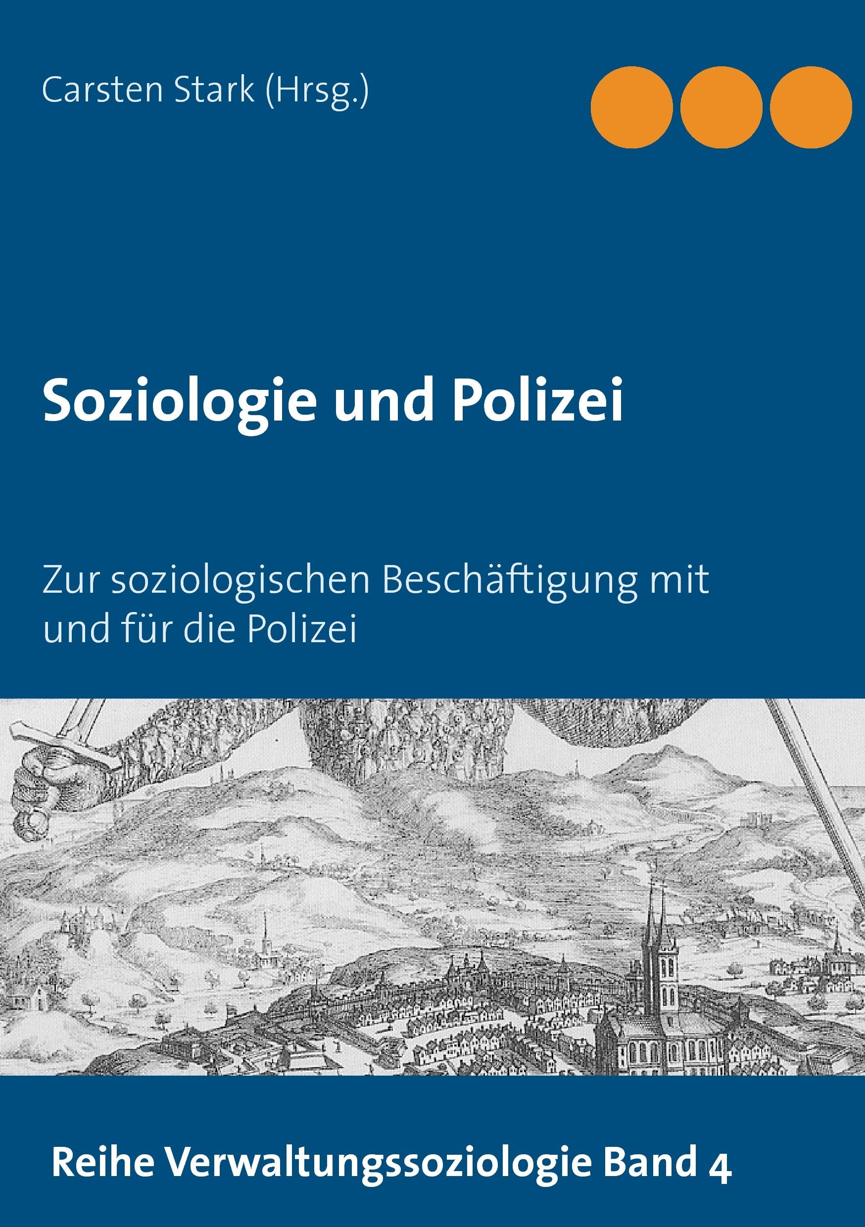 Soziologie und Polizei: Zur soziologischen Beschäftigung mit und für die Polizei Law