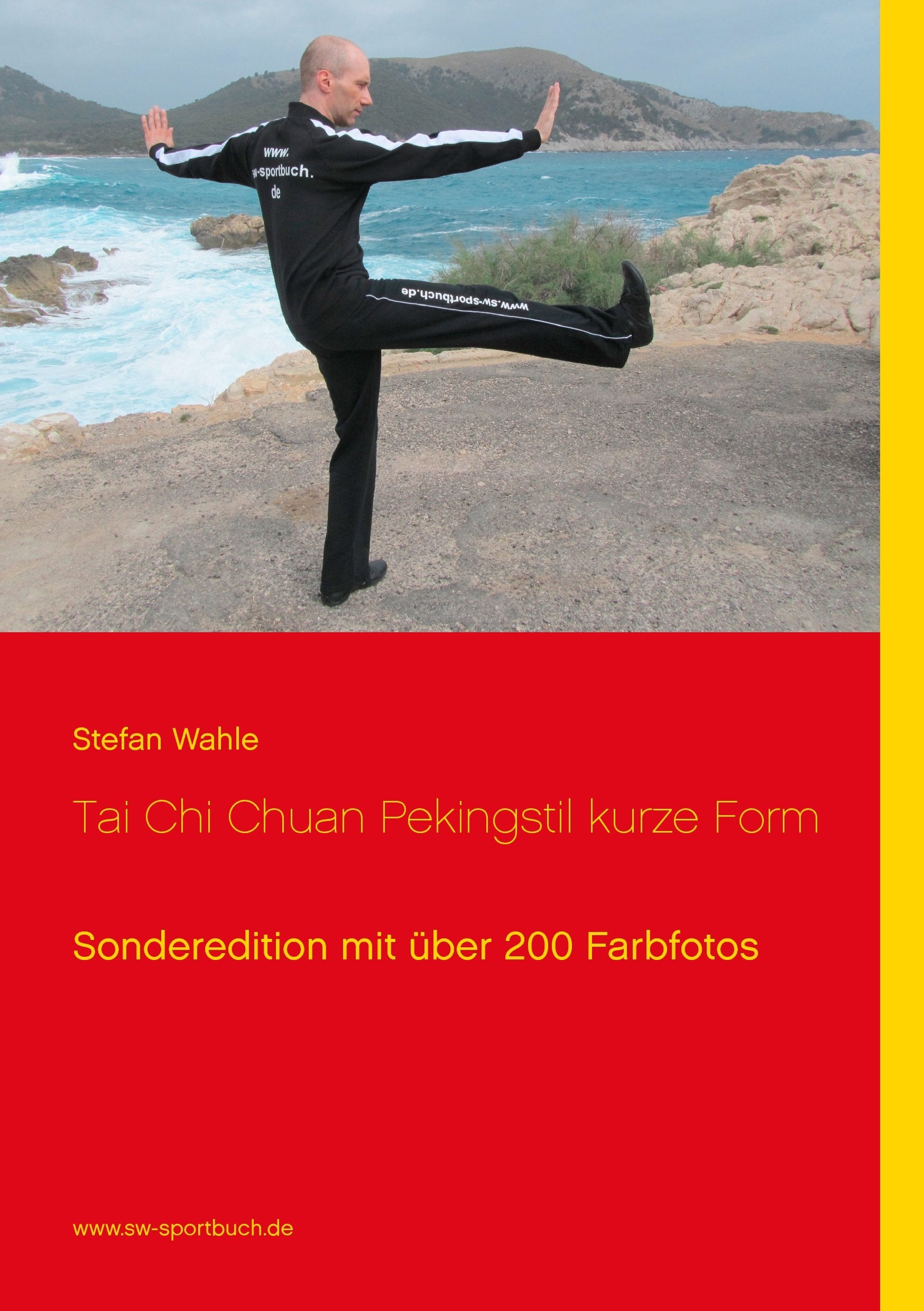 Tai Chi Chuan Pekingstil kurze Form: Sonderedition mit über 200 Farbfotos Health, Nutrition & Fitness