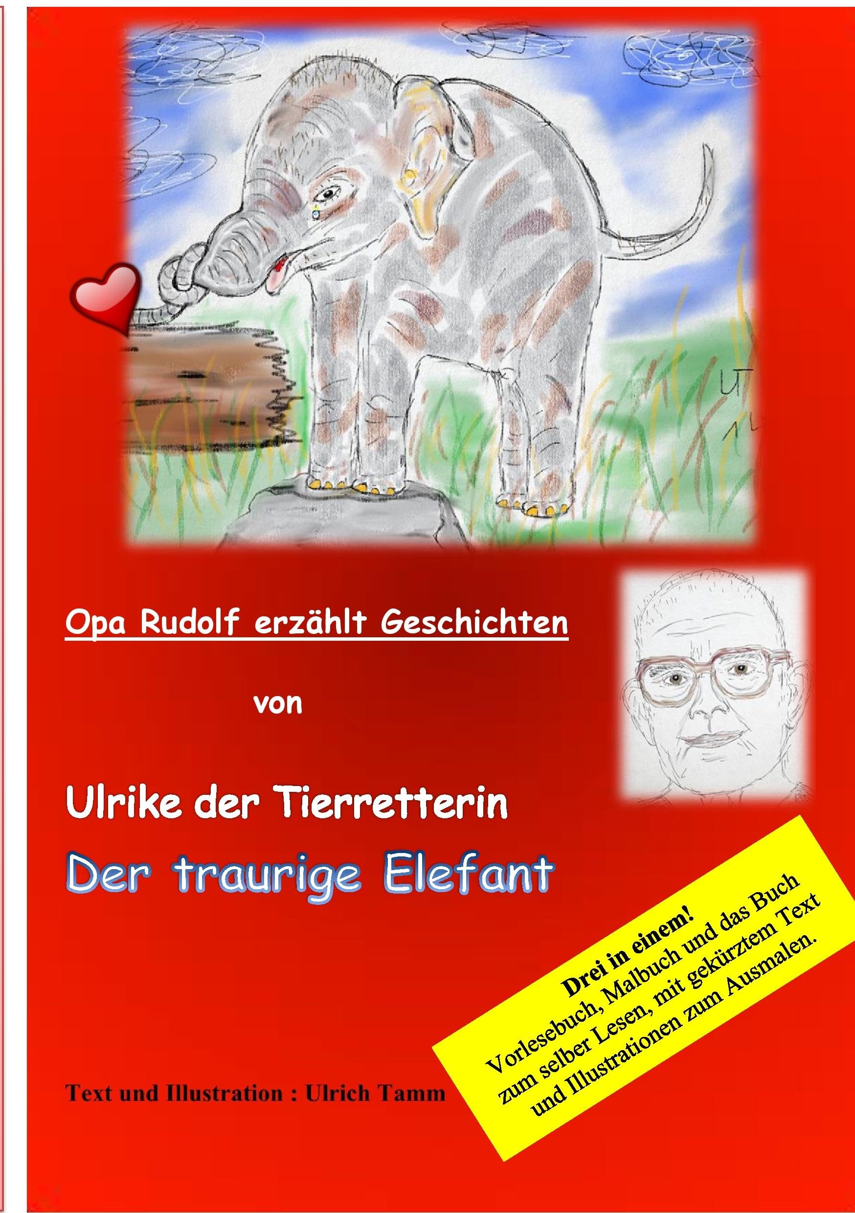 Ulrike die Tierretterin und der traurige Elefant. Opa Rudolf erzählt Geschichten Novels & Short Stories