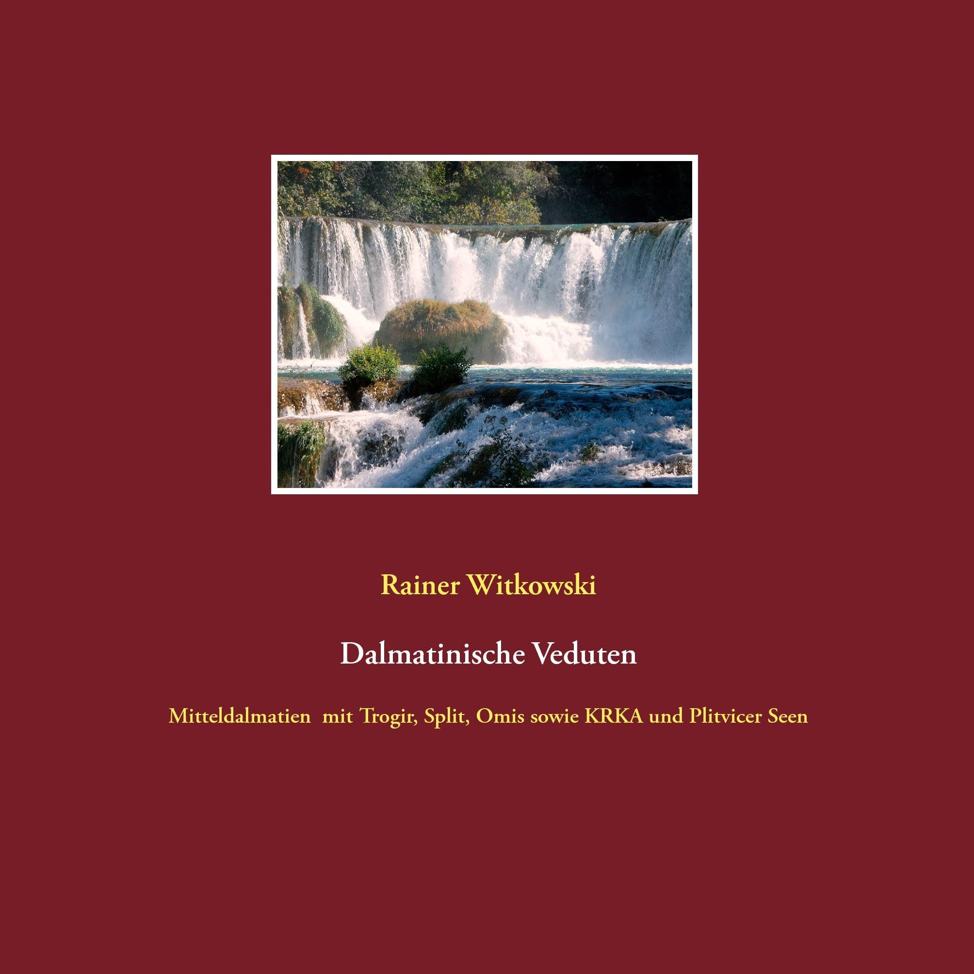 Dalmatinische Veduten: Mitteldalmatien mit Trogir, Split, Omis sowie KRKA und Plitvicer Seen Leisure, Home & Garden