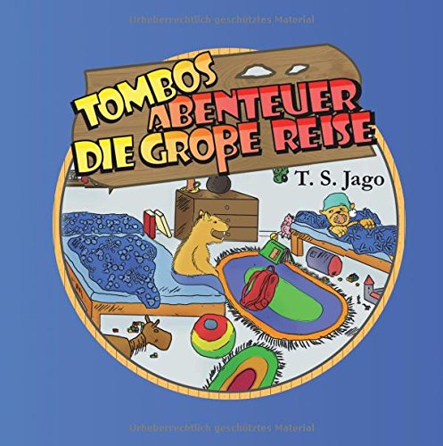 Tombos Abenteuer: Die große Reise Novels & Short Stories