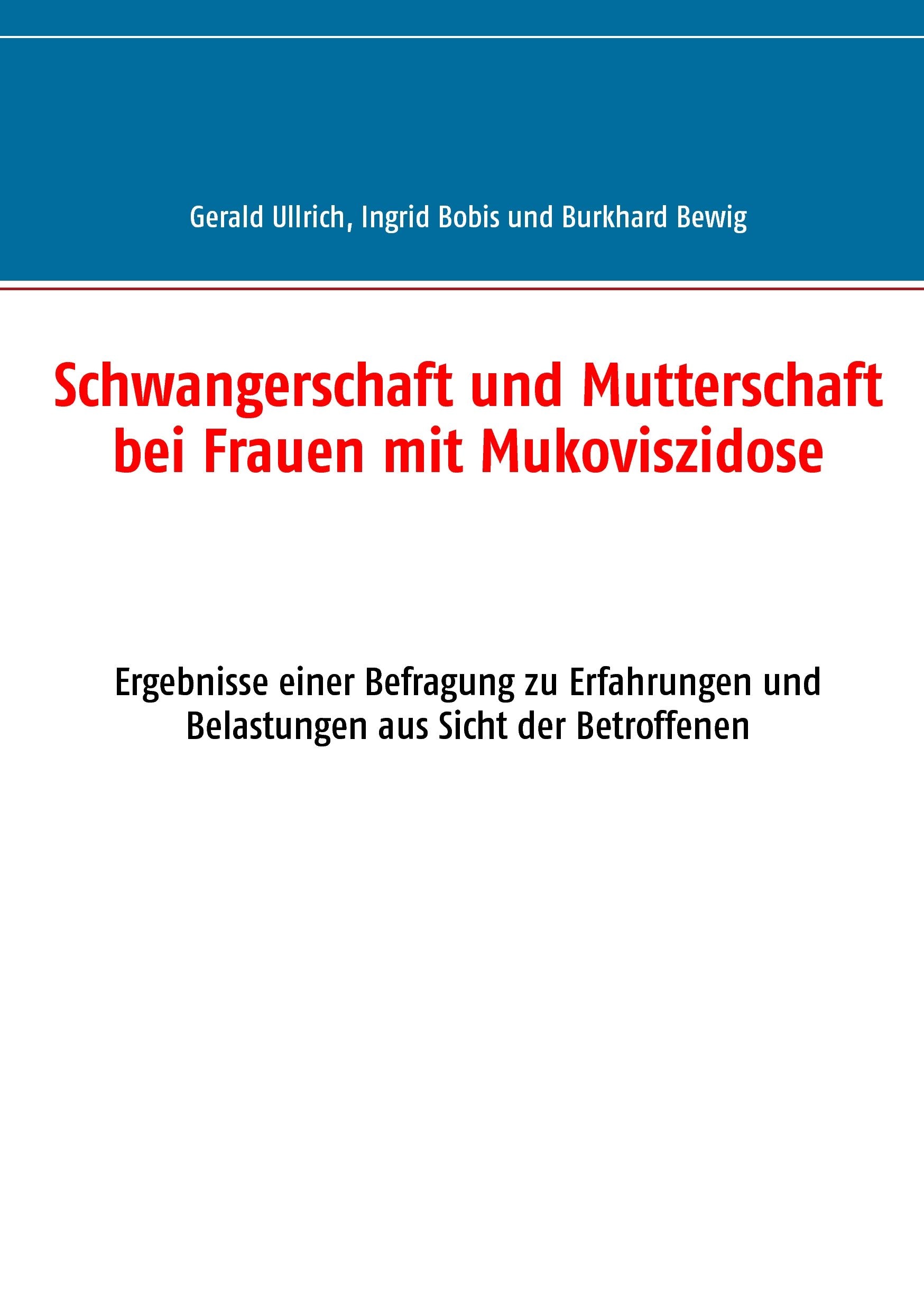 Schwangerschaft und Mutterschaft  bei Frauen mit Mukoviszidose Psychology