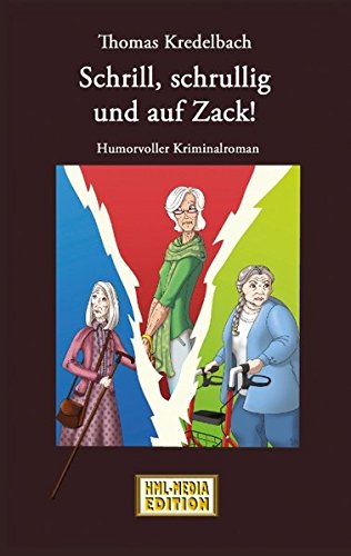 Schrill, schrullig und auf Zack: Heiterer Kriminalroman aus Köln Contemporary literature