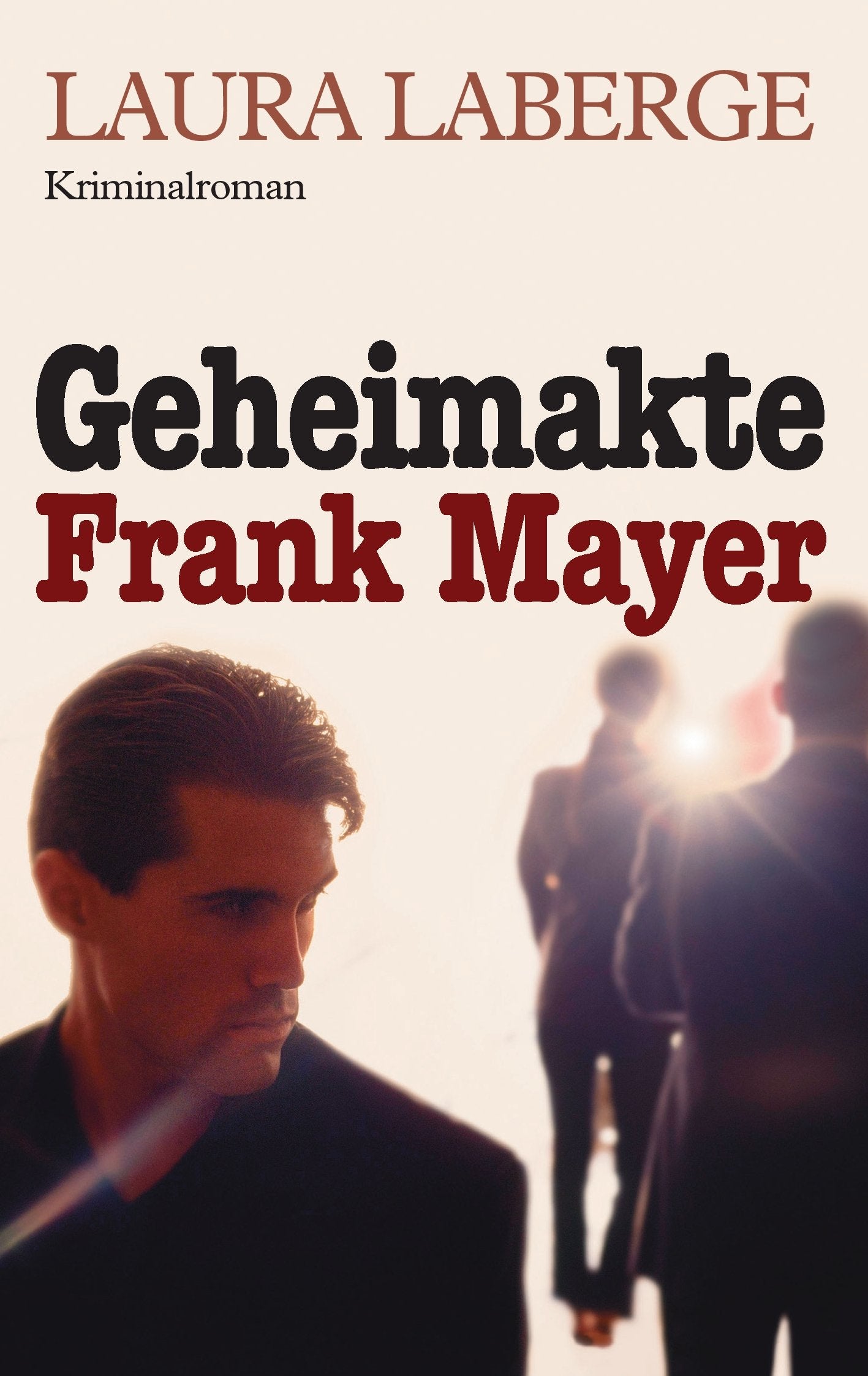 Geheimakte Frank Mayer: Kriminalroman Contemporary literature