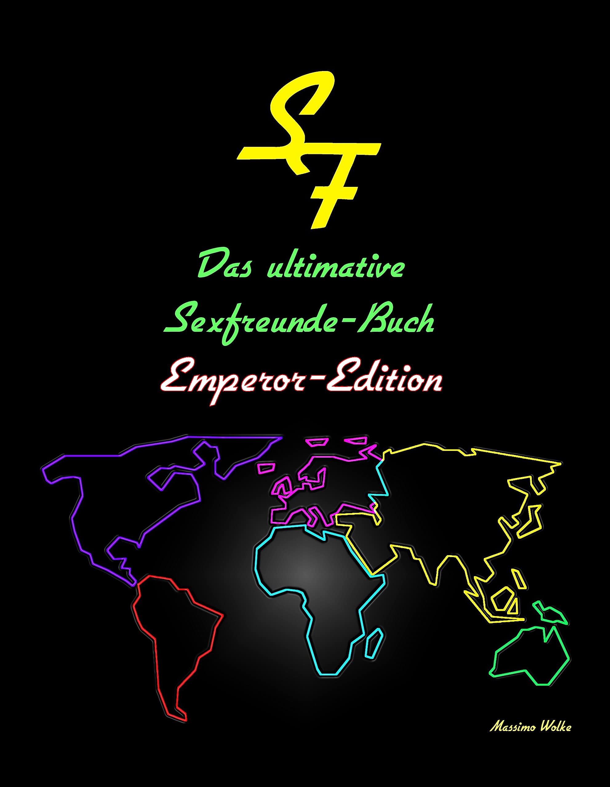 Das ultimative Sexfreunde-Buch - Emperor Edition Humour & Satire