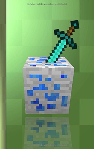 Minecraft - Notizbuch (inoffizielles Minecraft Buch): Motiv Notizbuch, Notebook, Einschreibbuch, Tagebuch, Kritzelbuch im praktischen Pocketformat ... deutsch, Minecraft Buch. Minecraft Bücher) Lifestyle