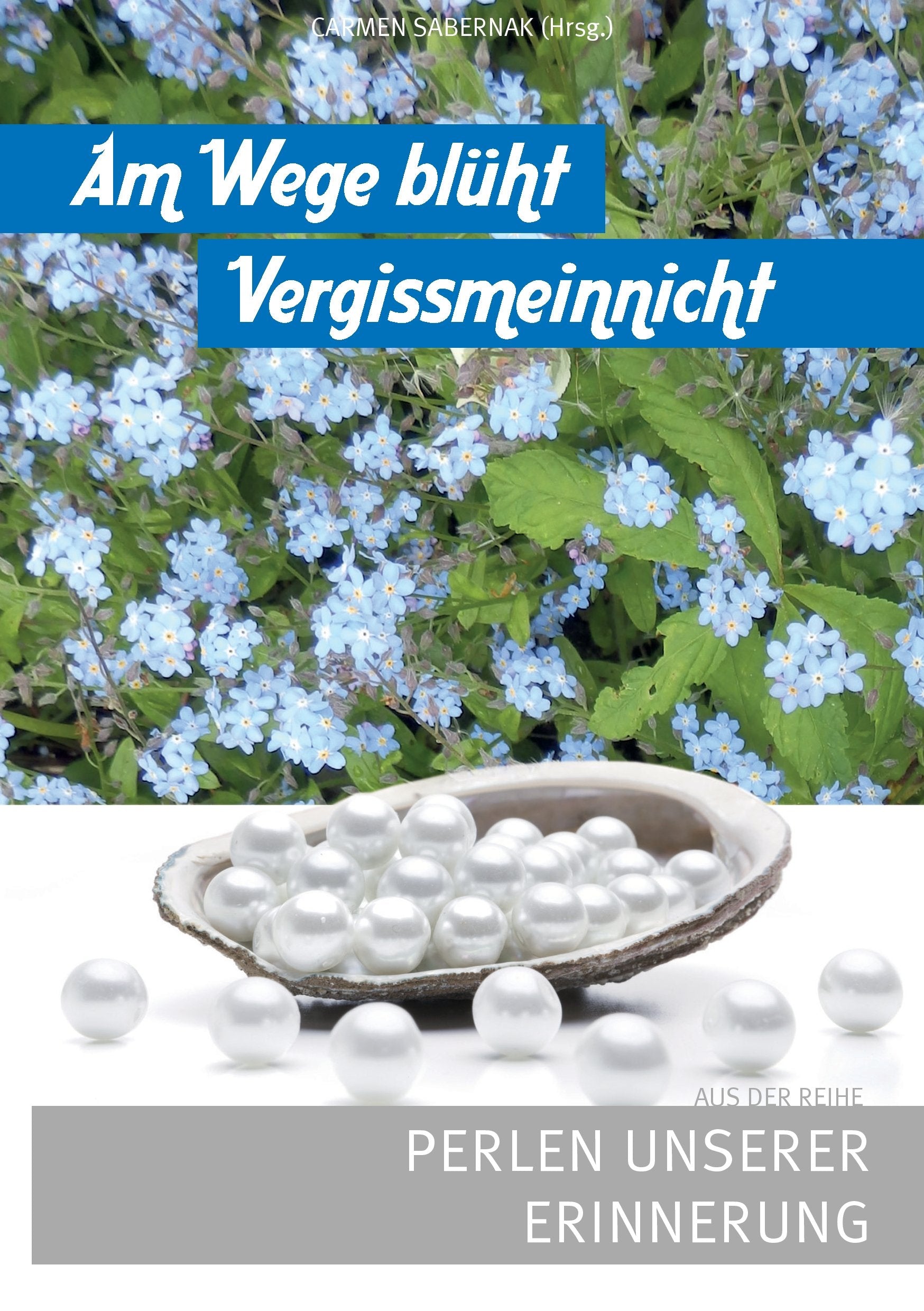 Am Wege blüht Vergissmeinnicht Contemporary literature