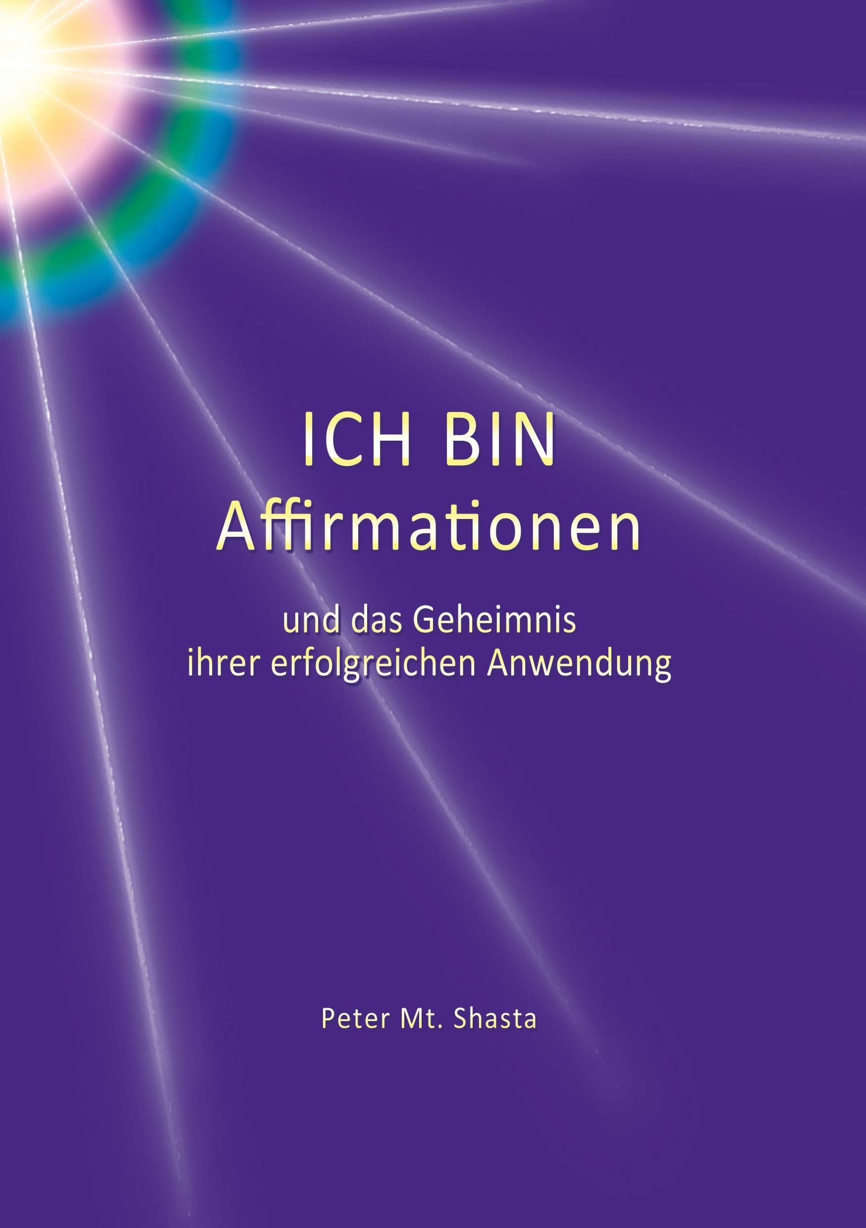Ich bin Affirmationen und das Geheimnis ihrer erfolgreichen Anwendung Lifestyle