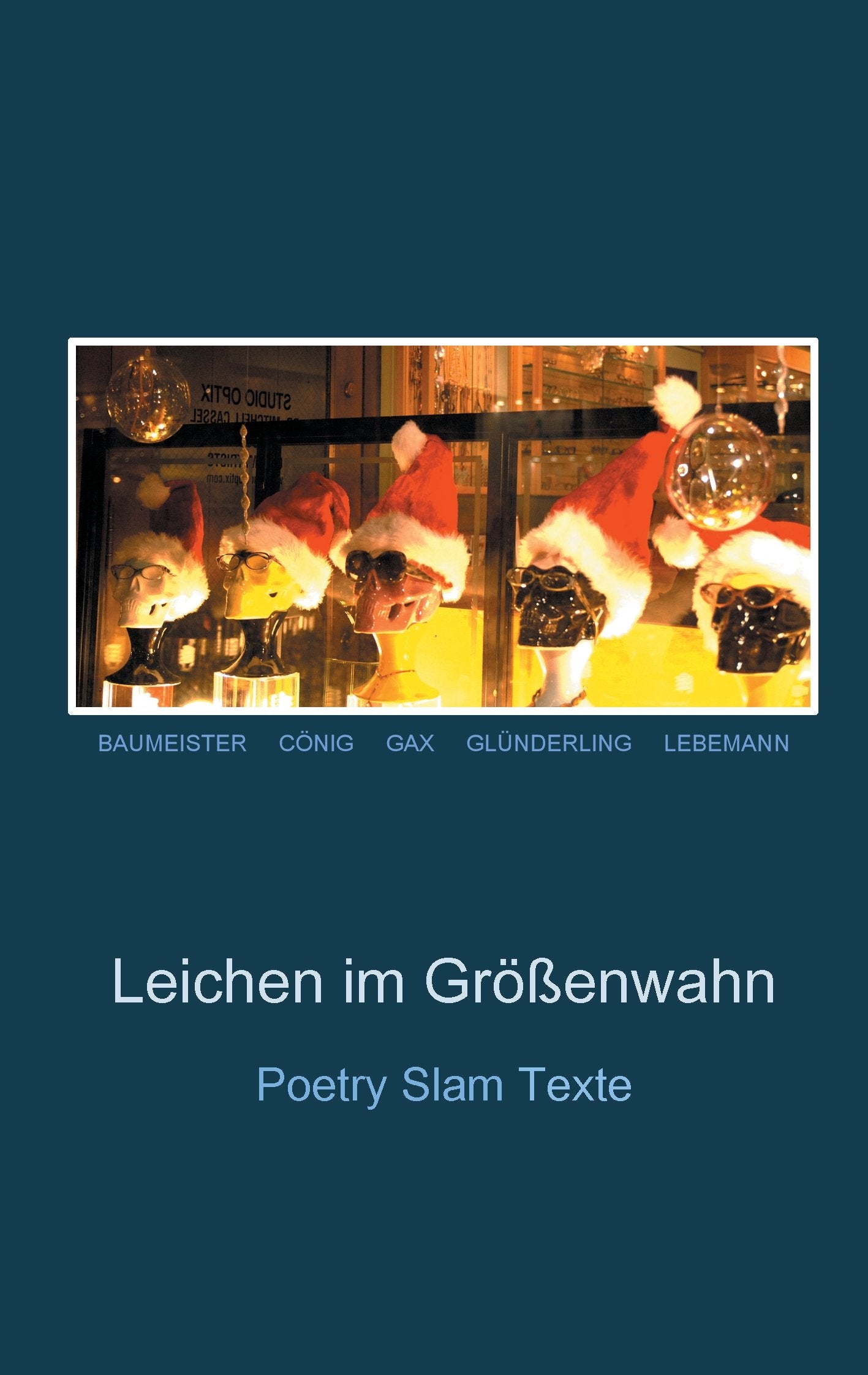 Leichen im Größenwahn Poetry