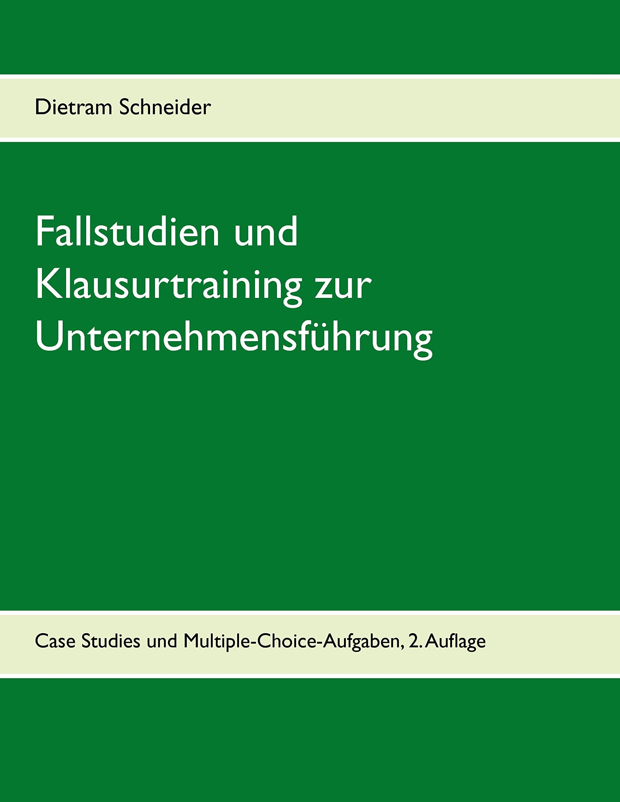 Fallstudien und Klausurtraining zur Unternehmensführung Law