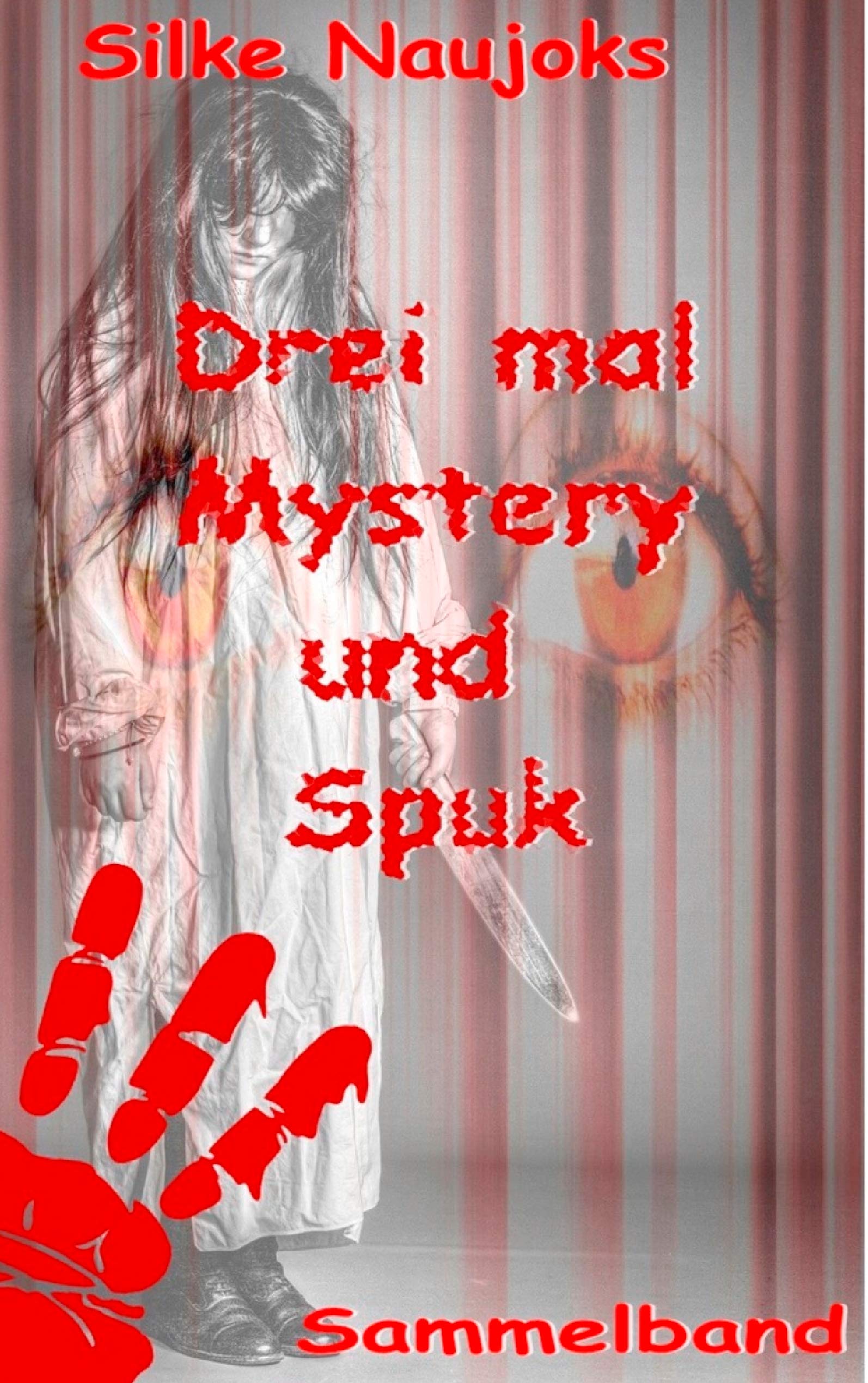 Drei mal Mystery und Spuk: Sammelband Horror & Mystery