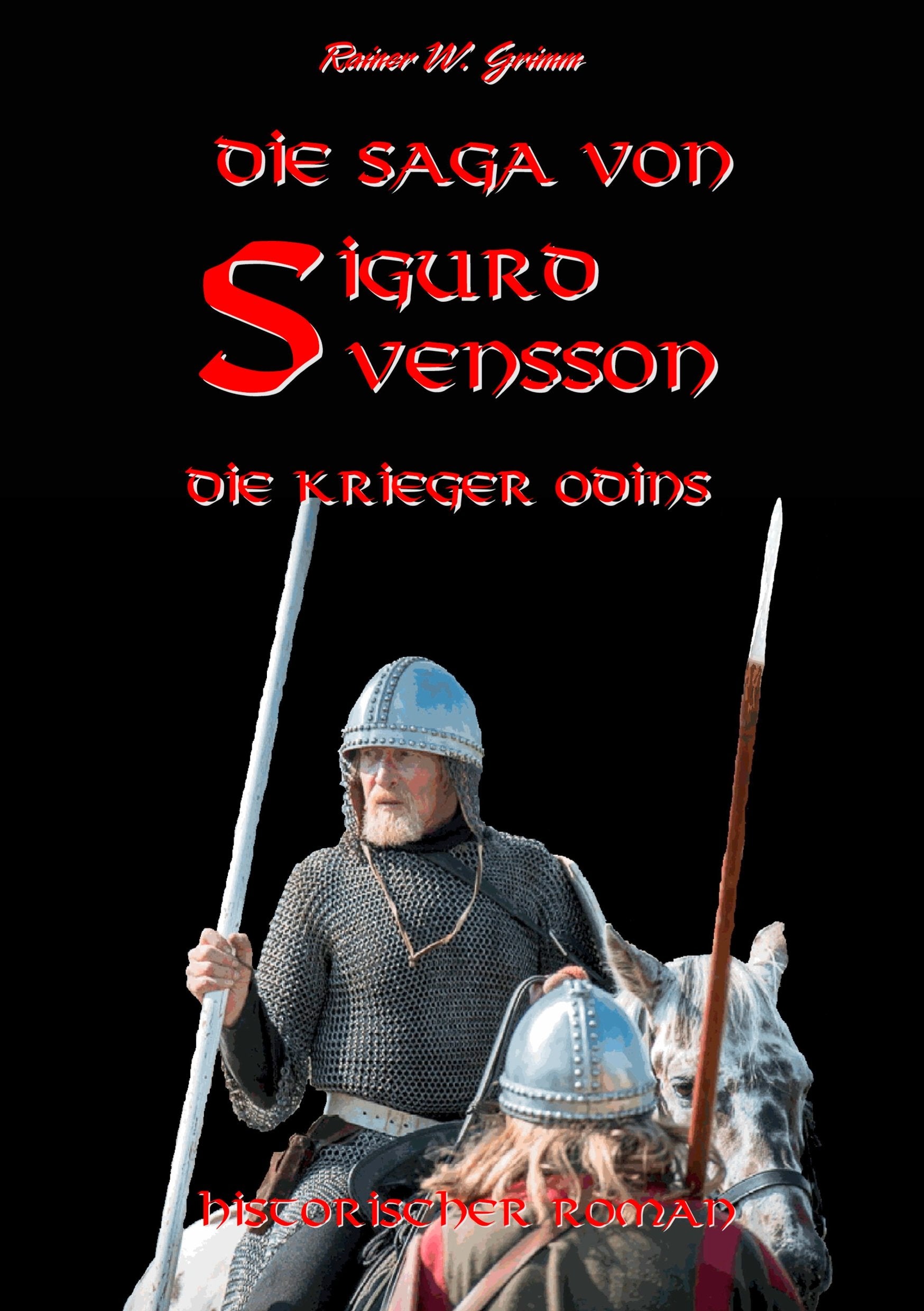 Die Saga von Sigurd Svensson II Historical Fiction