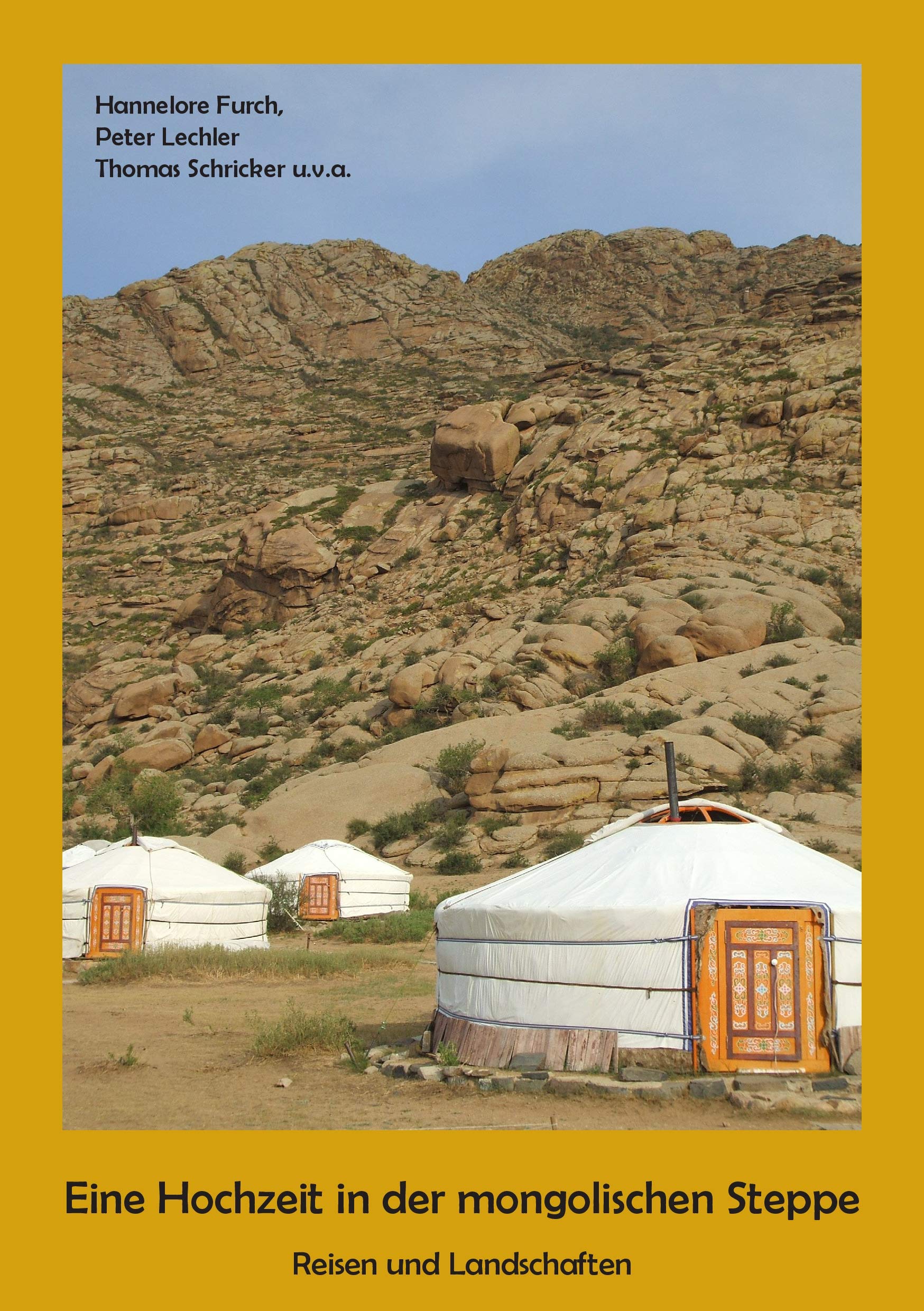 Eine Hochzeit in der mongolischen Steppe: Reisen und Landschaften Leisure, Home & Garden
