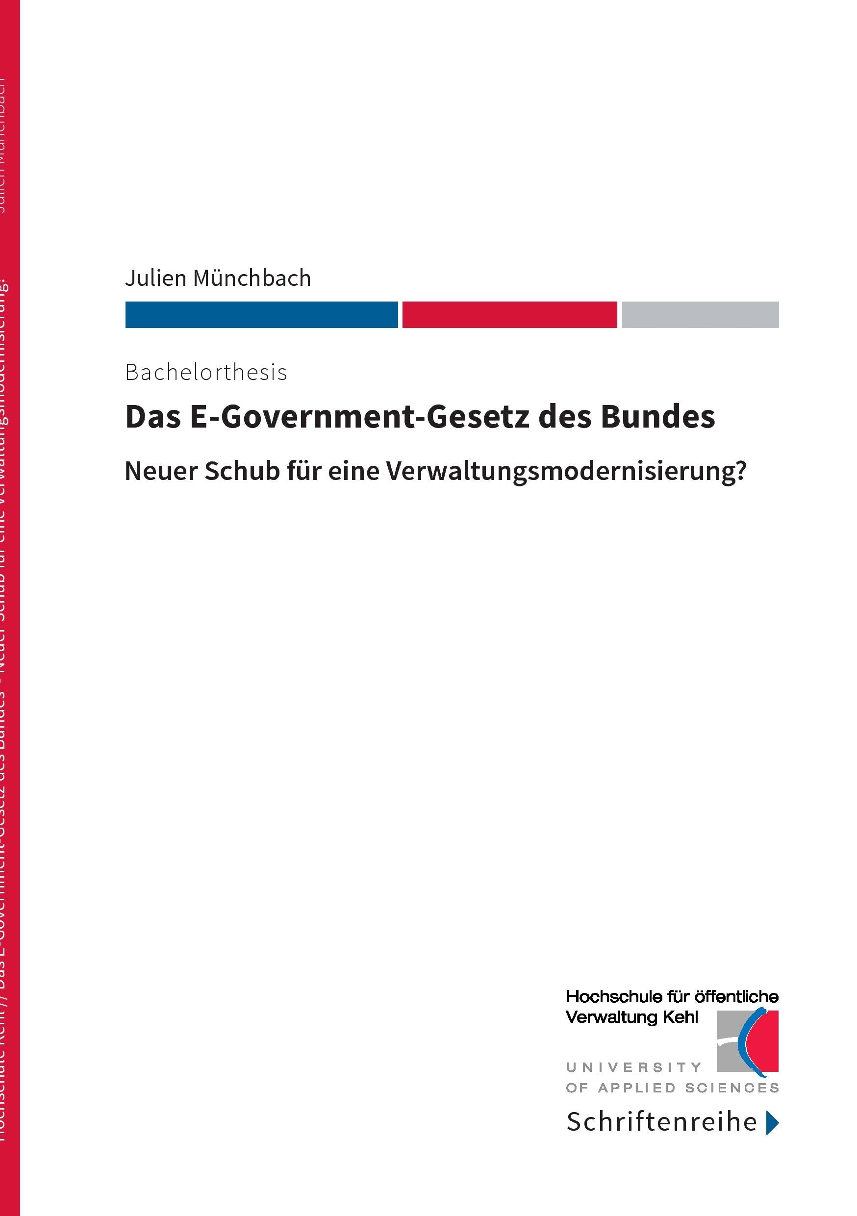 Das E-Government-Gesetz des Bundes: Neuer Schub für eine Verwaltungsmodernisierung? Law