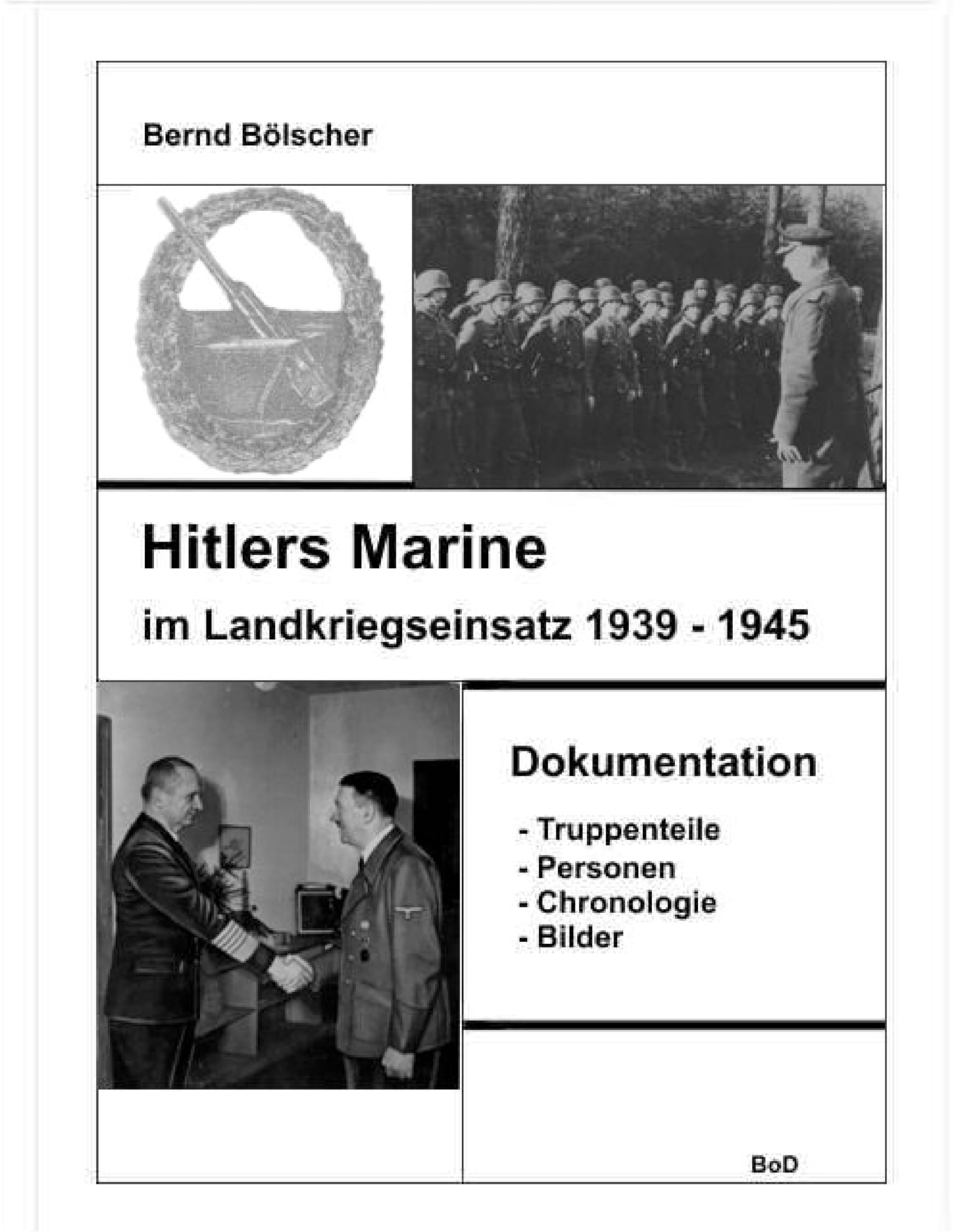 Hitlers Marine im Landkriegseinsatz: Eine Dokumentation Politics & History