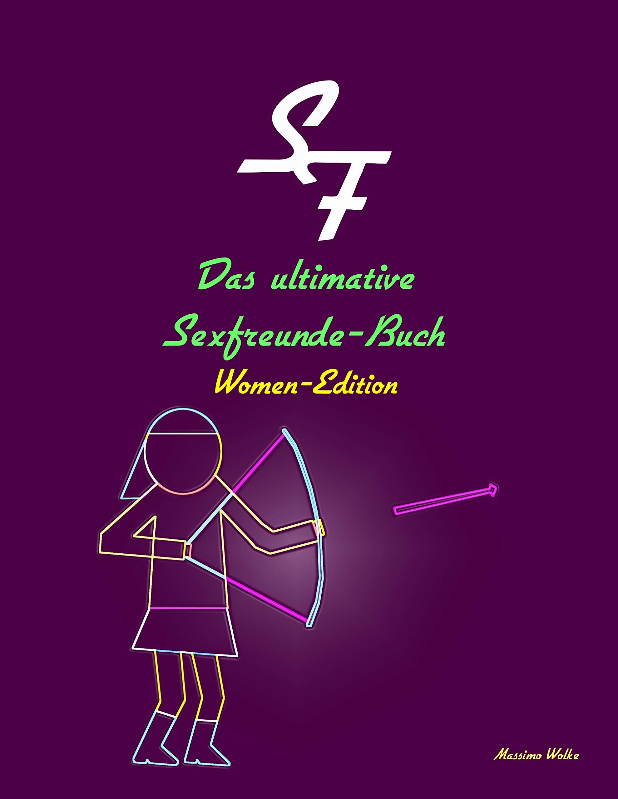 Das ultimative Sexfreunde-Buch - Women-Edition Humour & Satire