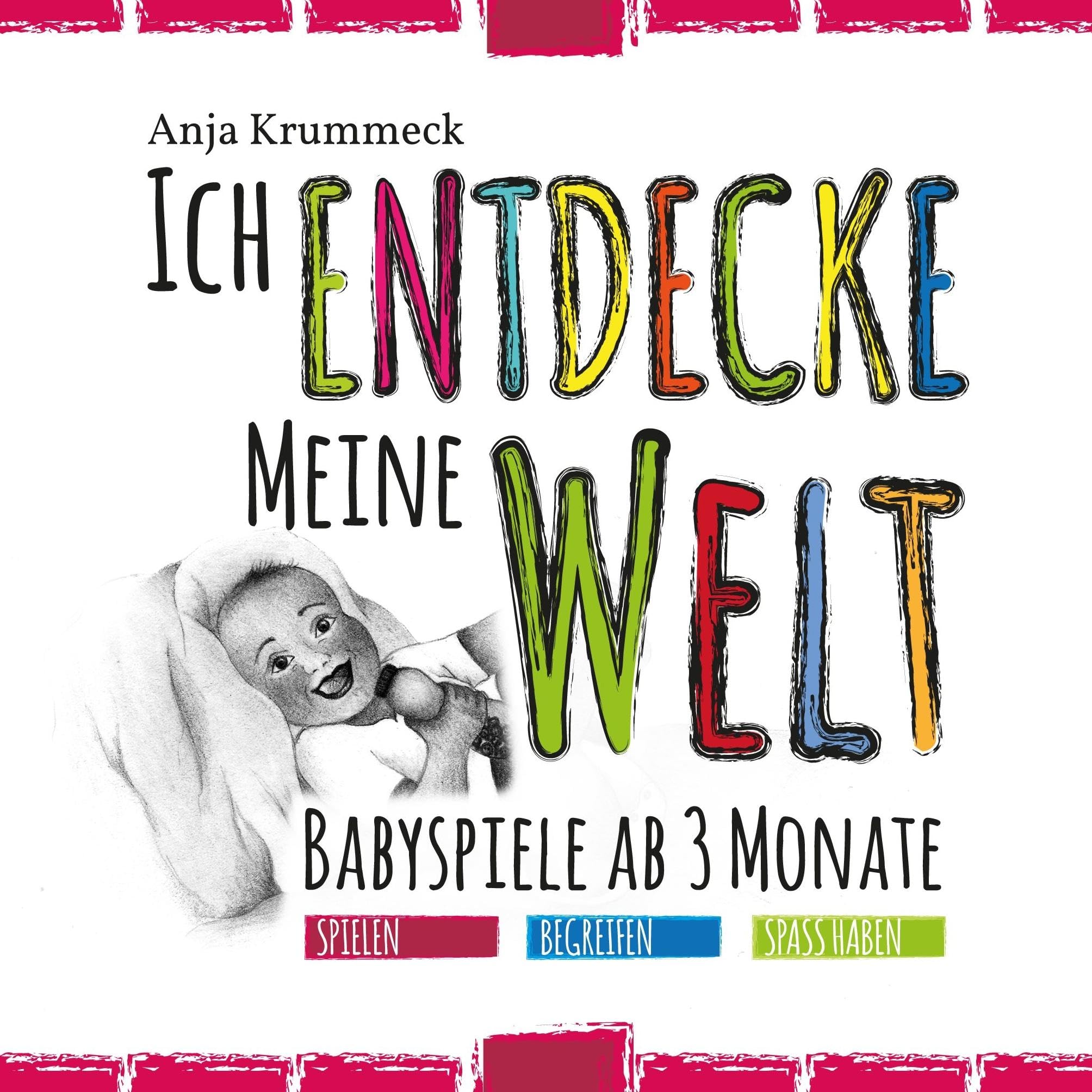 Ich entdecke meine Welt: Babyspiele ab 3 Monate Parents & Children